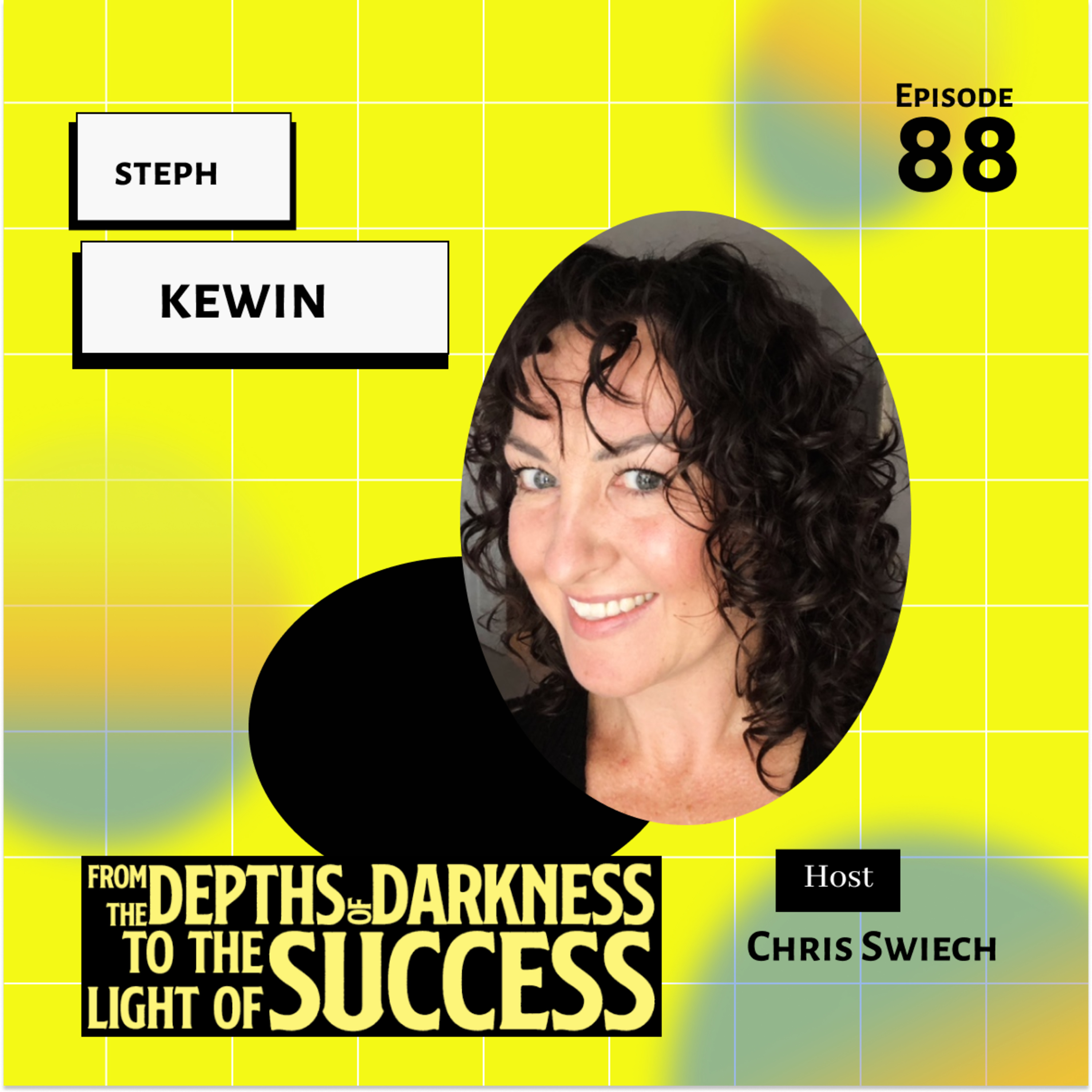 From The Depths of Darkness to The Light of Success