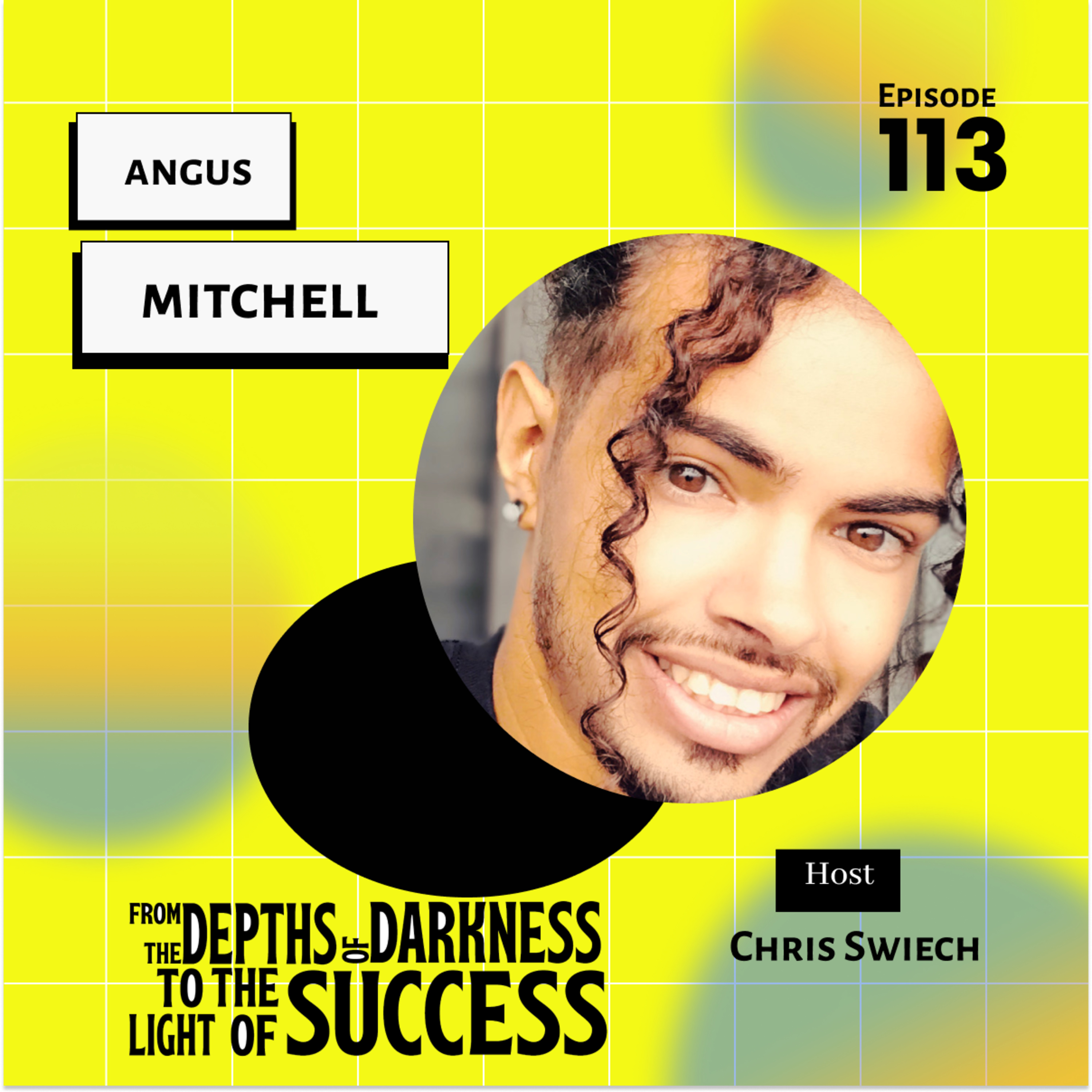 From The Depths of Darkness to The Light of Success