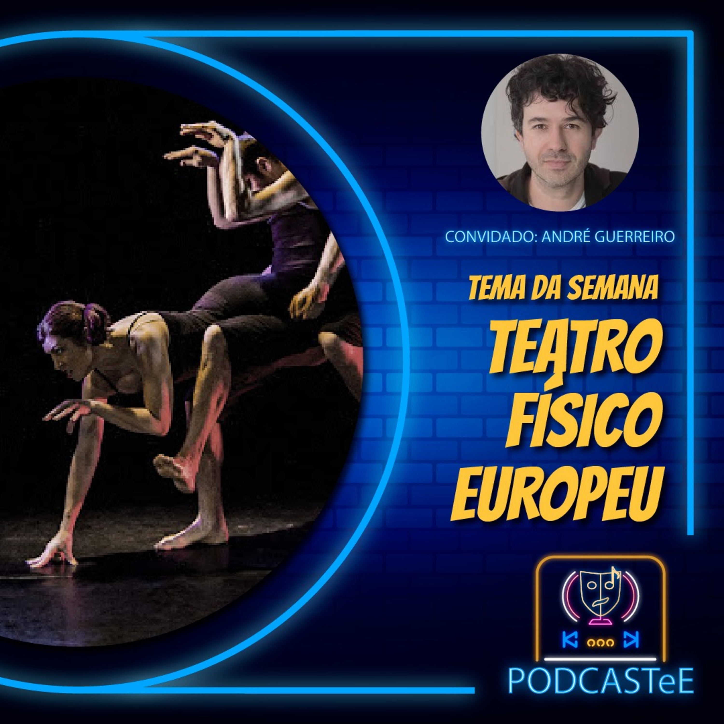 T2 EP #2- ANDRÉ GUERREIRO - TEATRO FÍSICO EUROPEU episode artwork