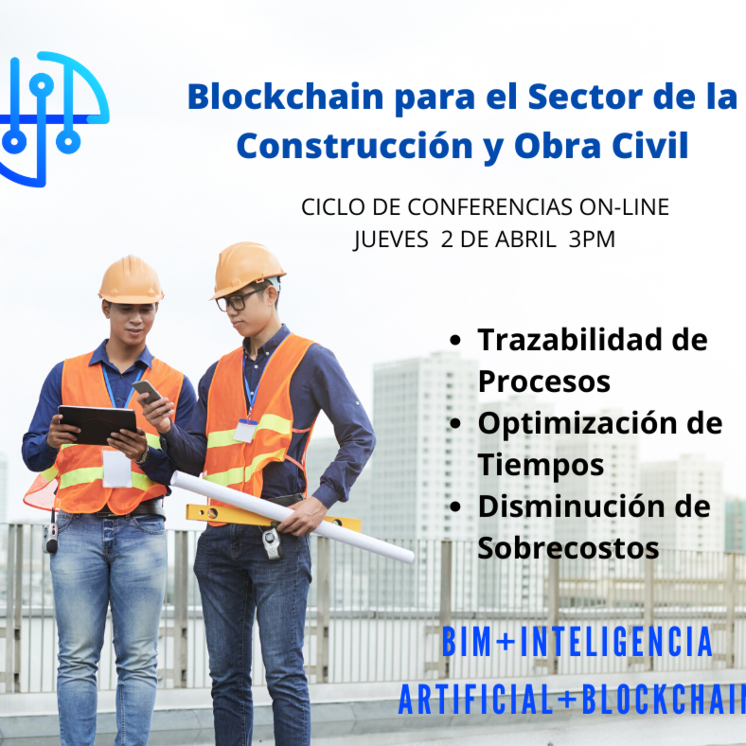 Conferencia No.2 - Blockchain para el Sector de la Construcción y obra civil