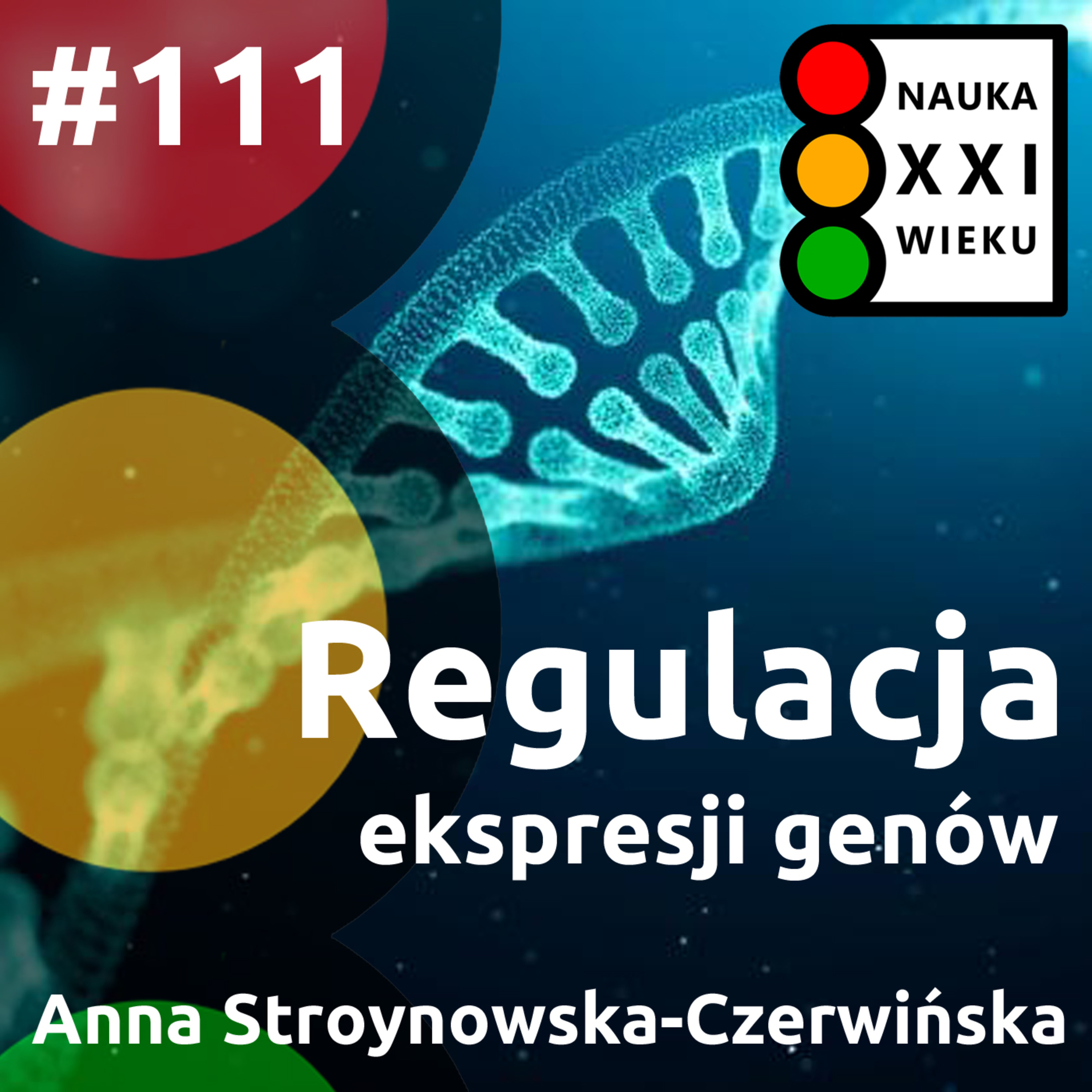 Tytuł odcinka: #111 - Regulacja ekspresji genów