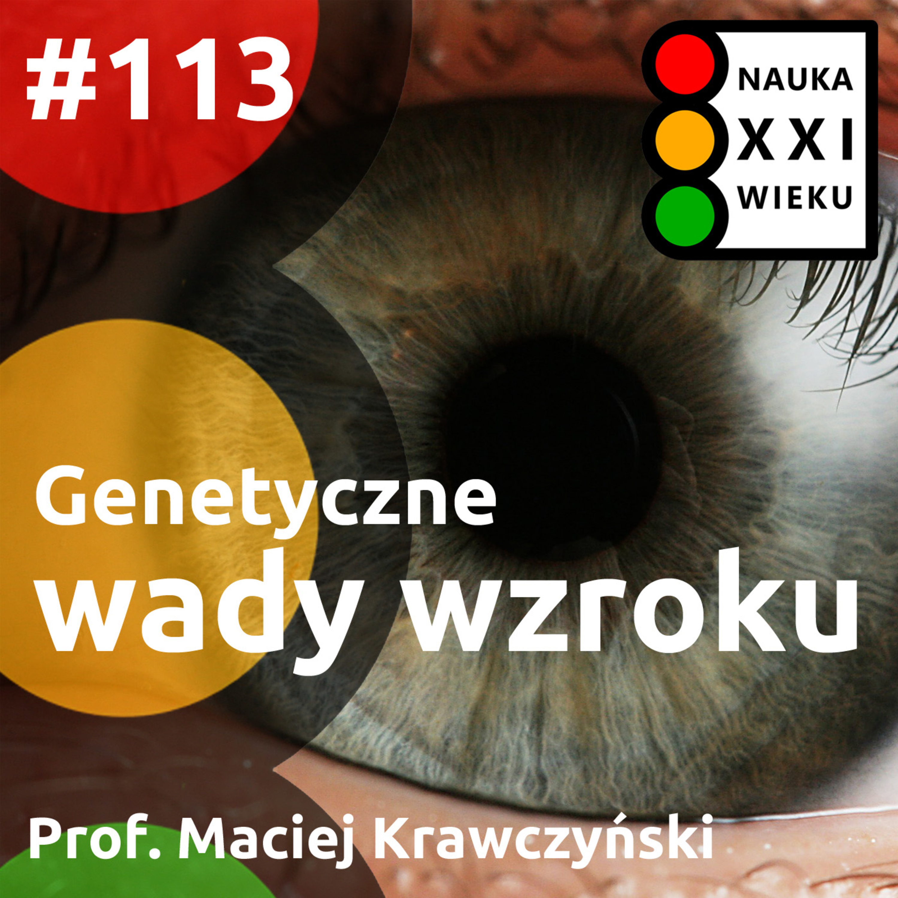 Tytuł odcinka: #113 - Oftamogenetyka