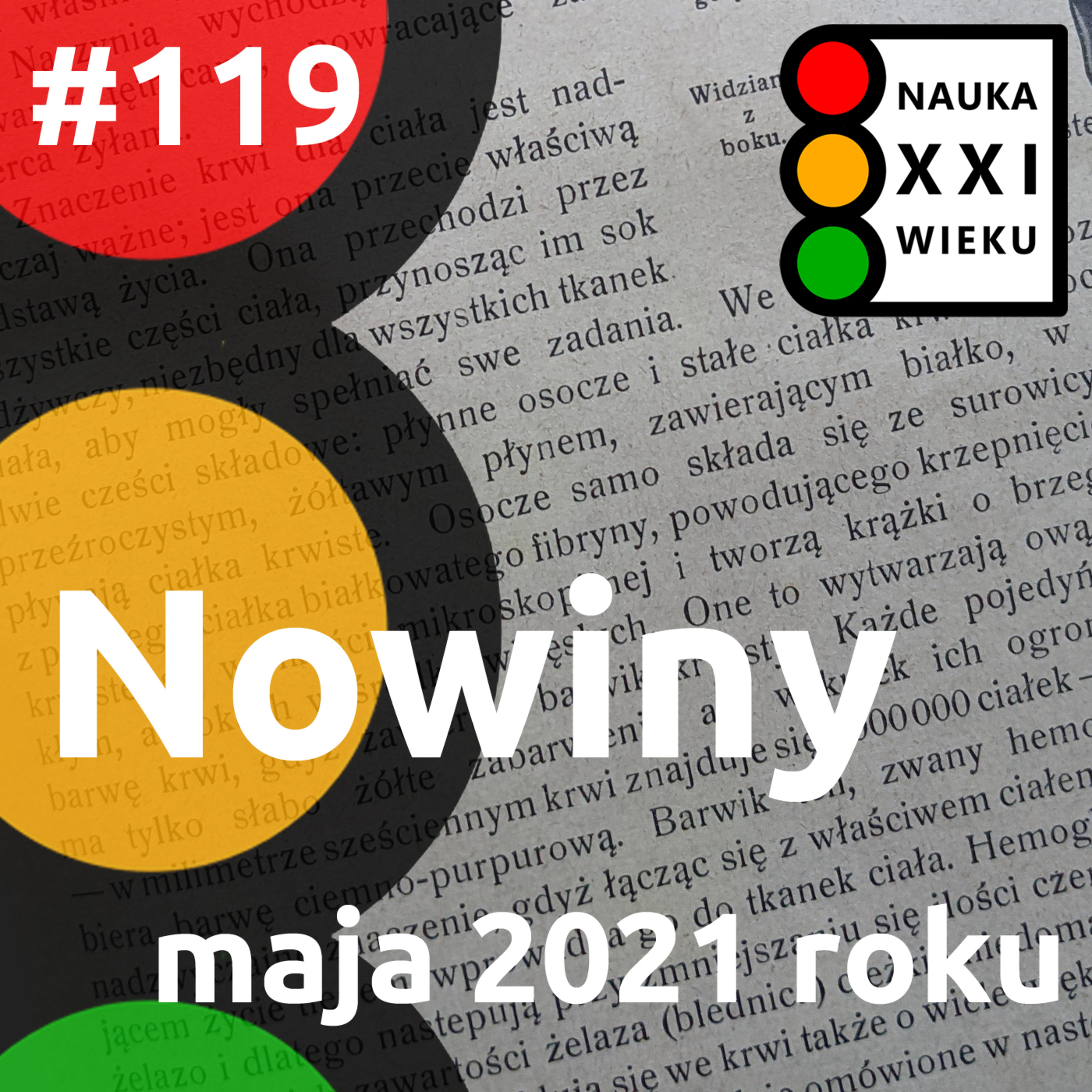 Tytuł odcinka: #119 - Nowiny maja 2021 roku