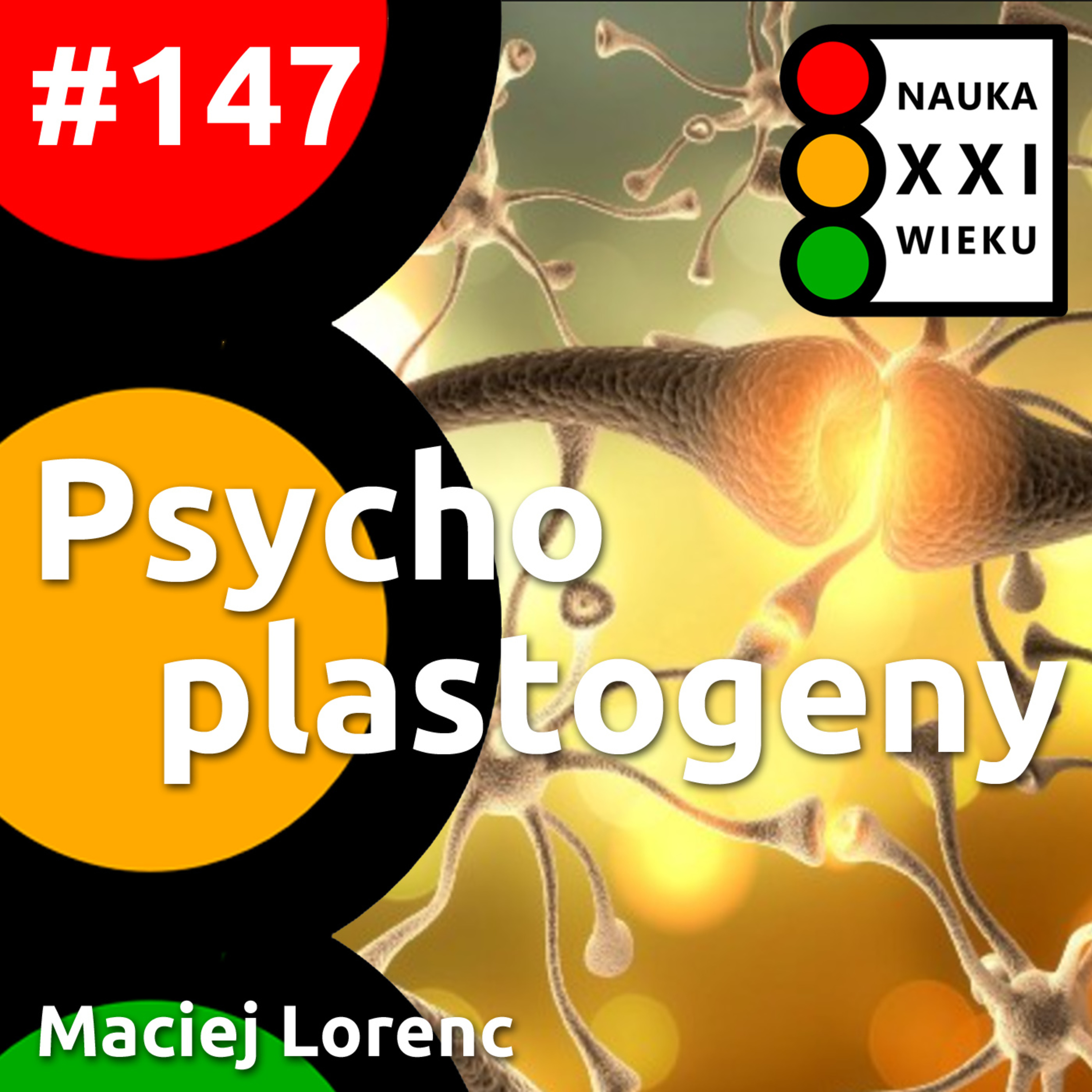 Tytuł odcinka: #147 - Psychoplastogeny