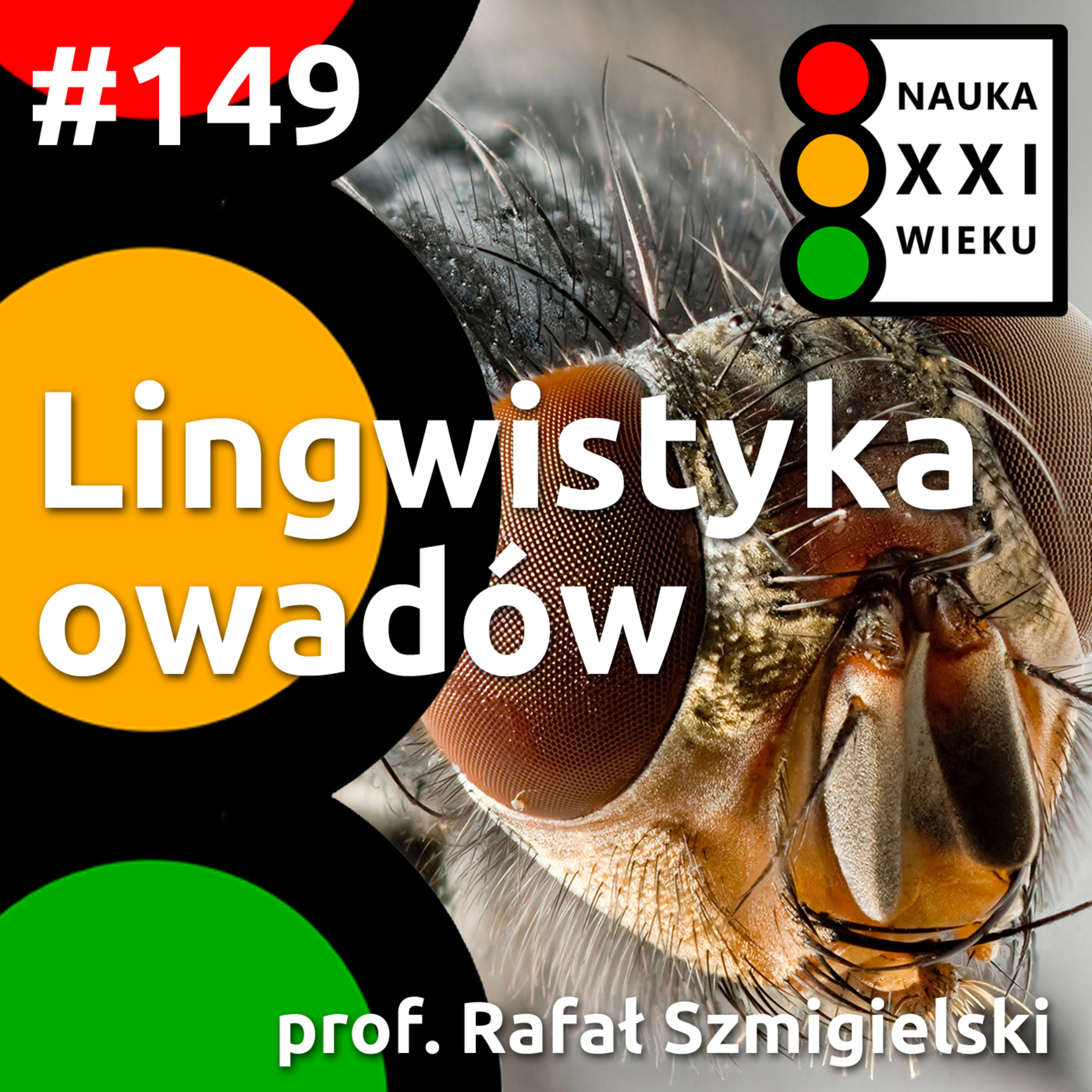 Tytuł odcinka: #149 - Lingwistyka owadów