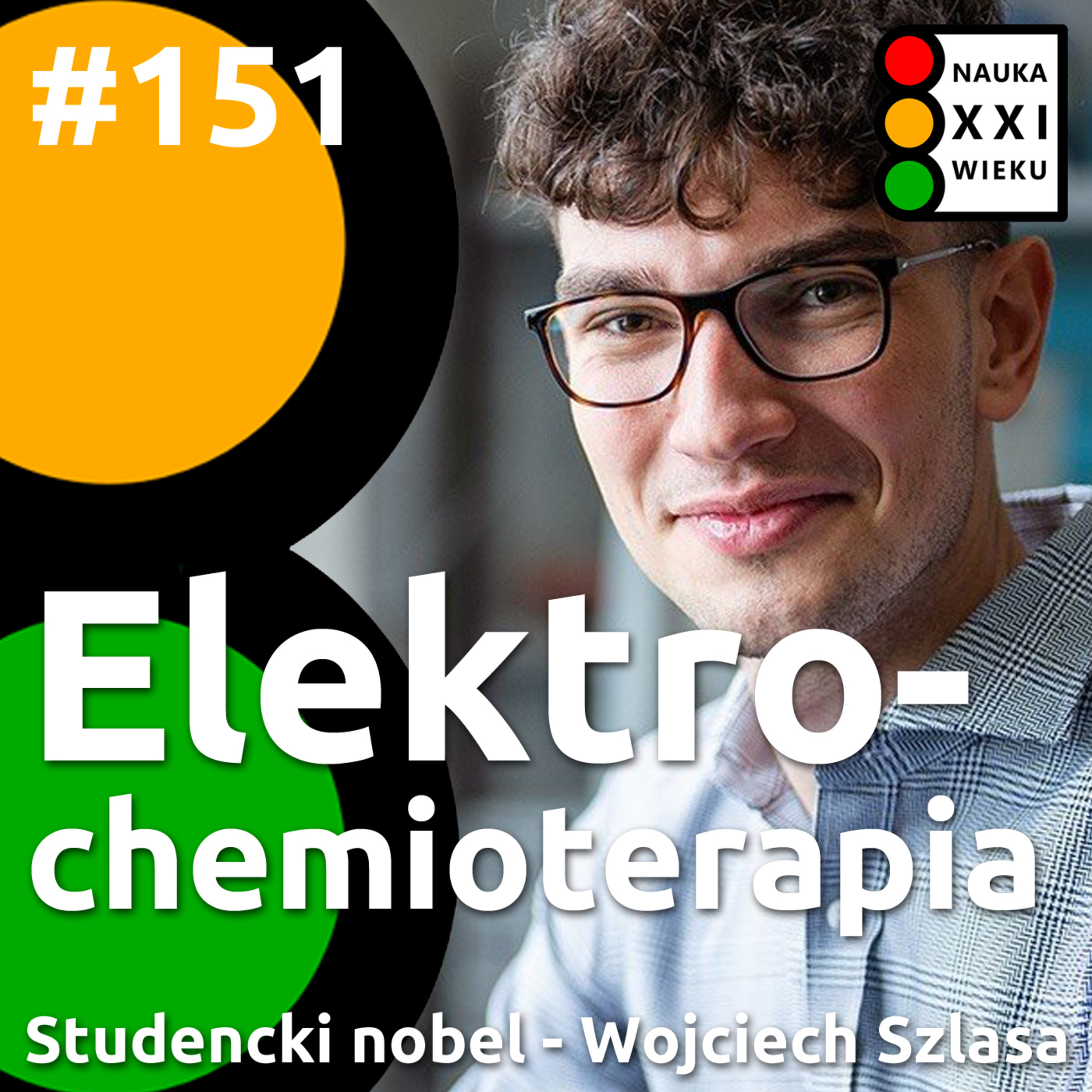 Tytuł odcinka: #151 - Elektrochemioterapia. Wojciech Szlasa