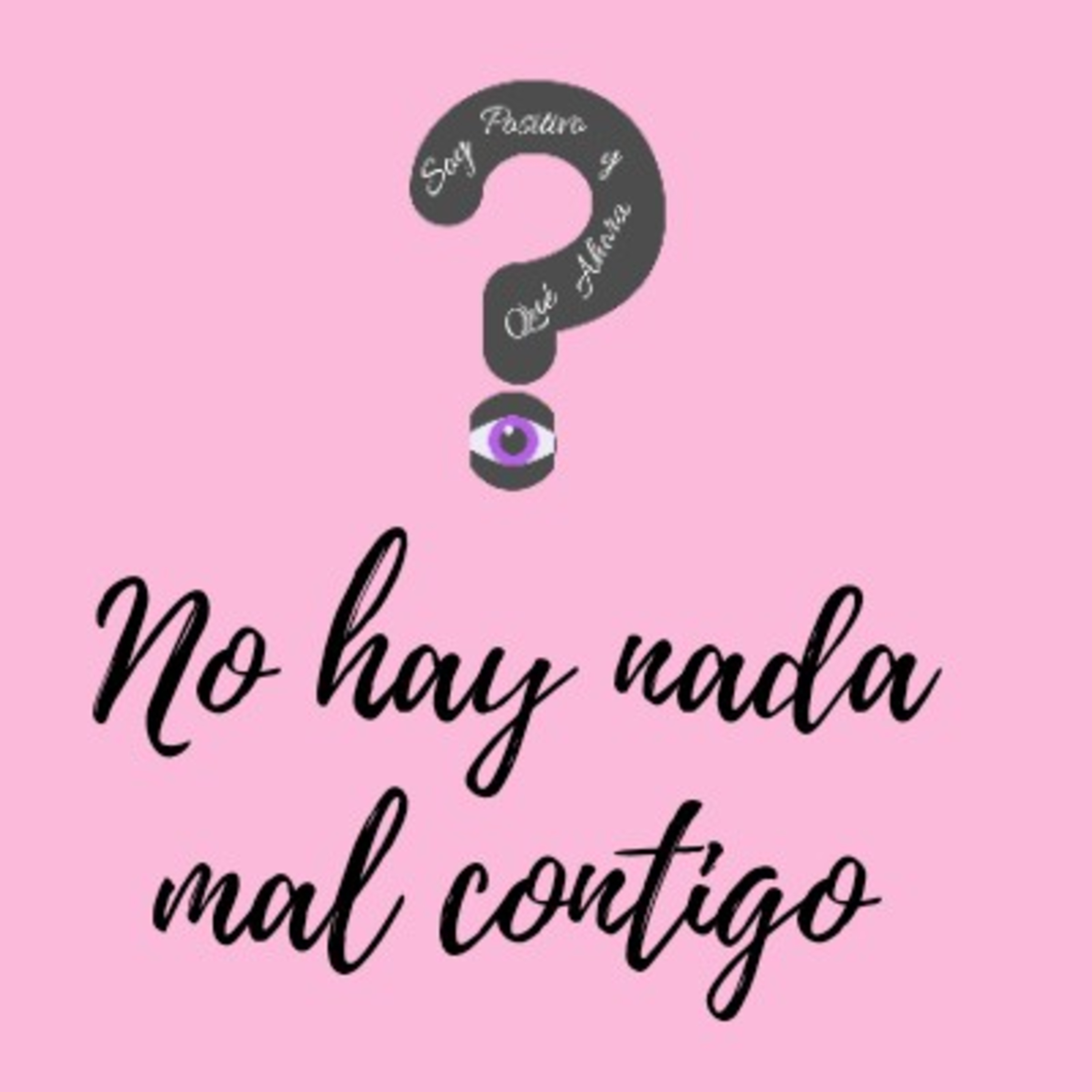 No hay nada mal Contigo