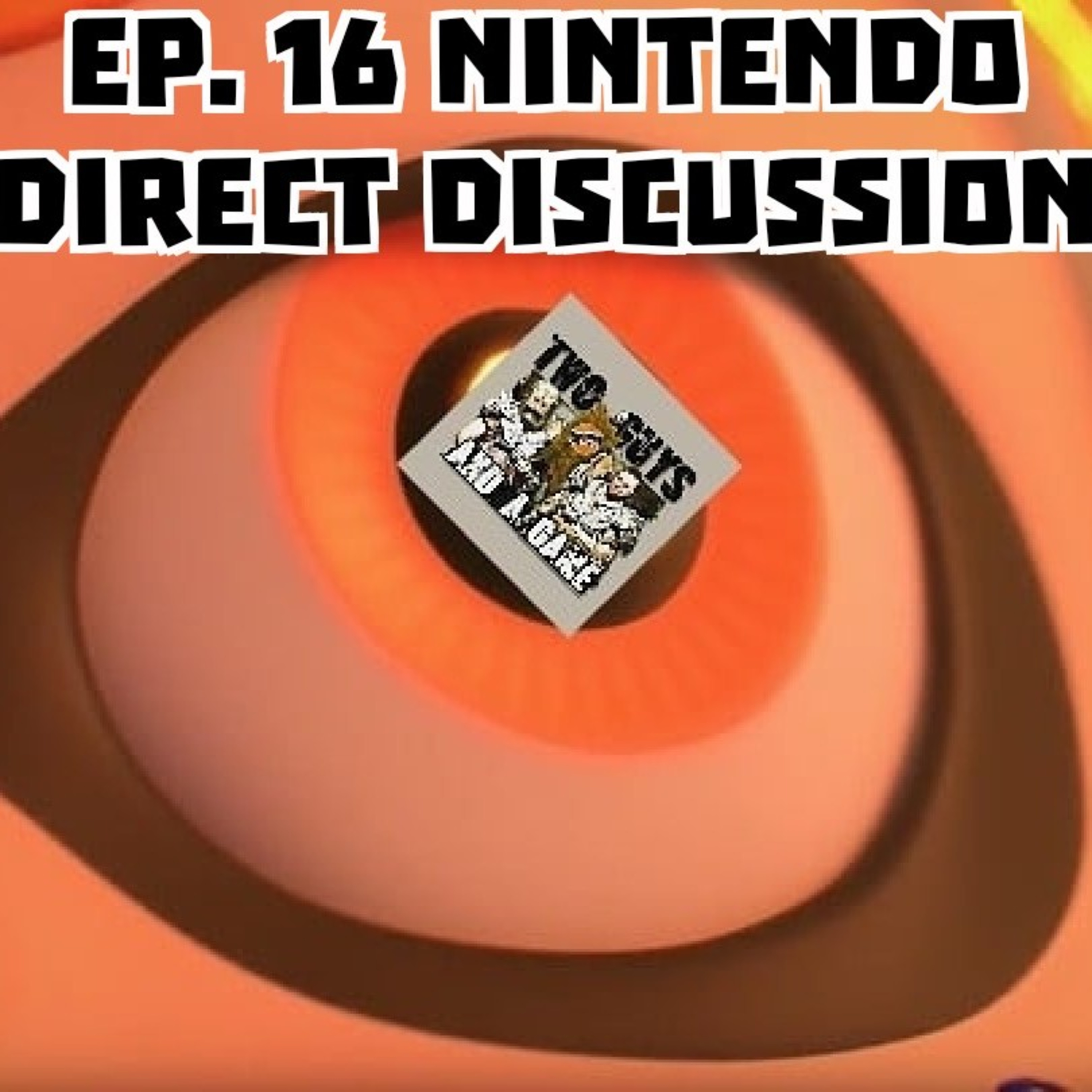 Ep 16. Nintendo Direct Discussion episode artwork