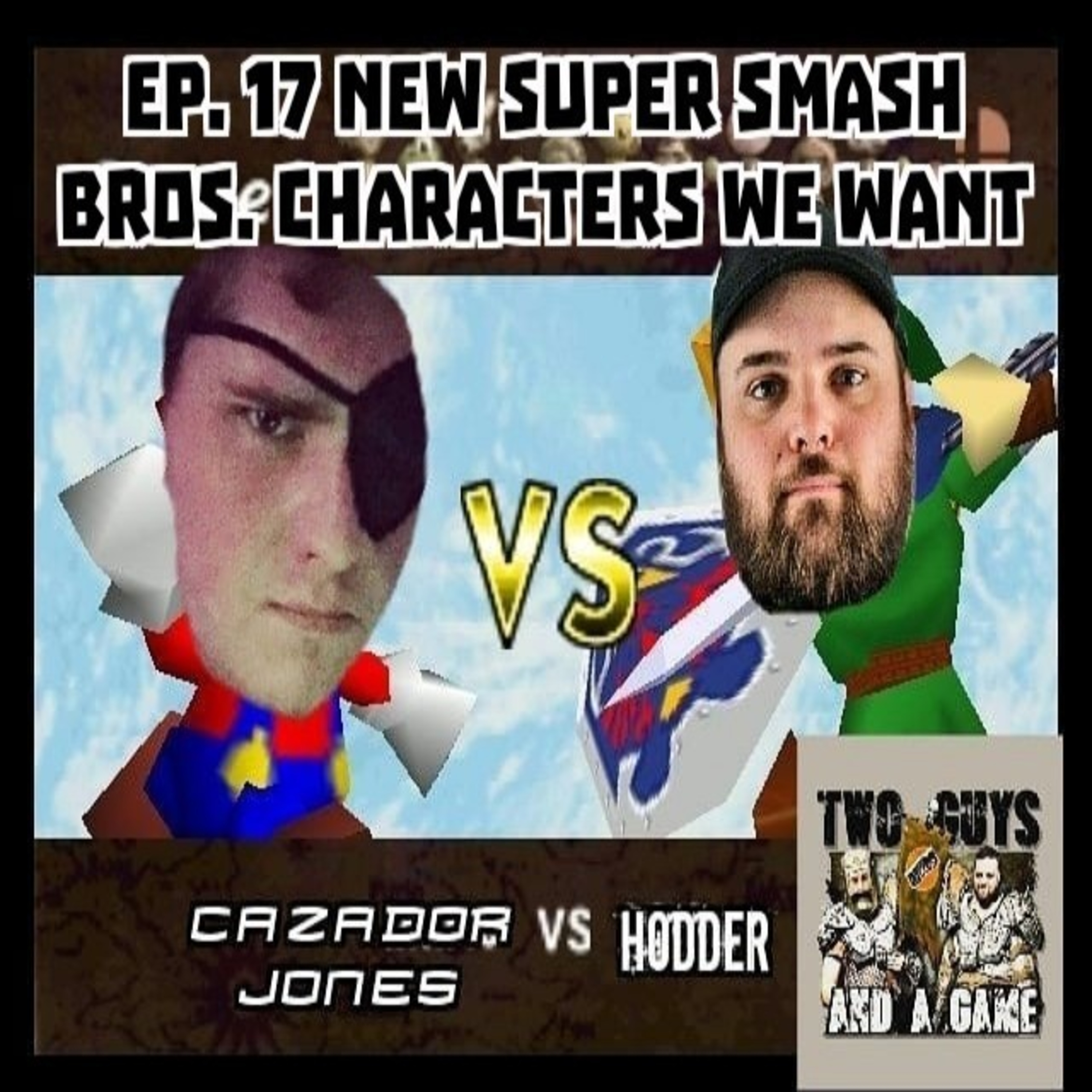 Ep 17 New Smash Bros. Characters We Want episode artwork