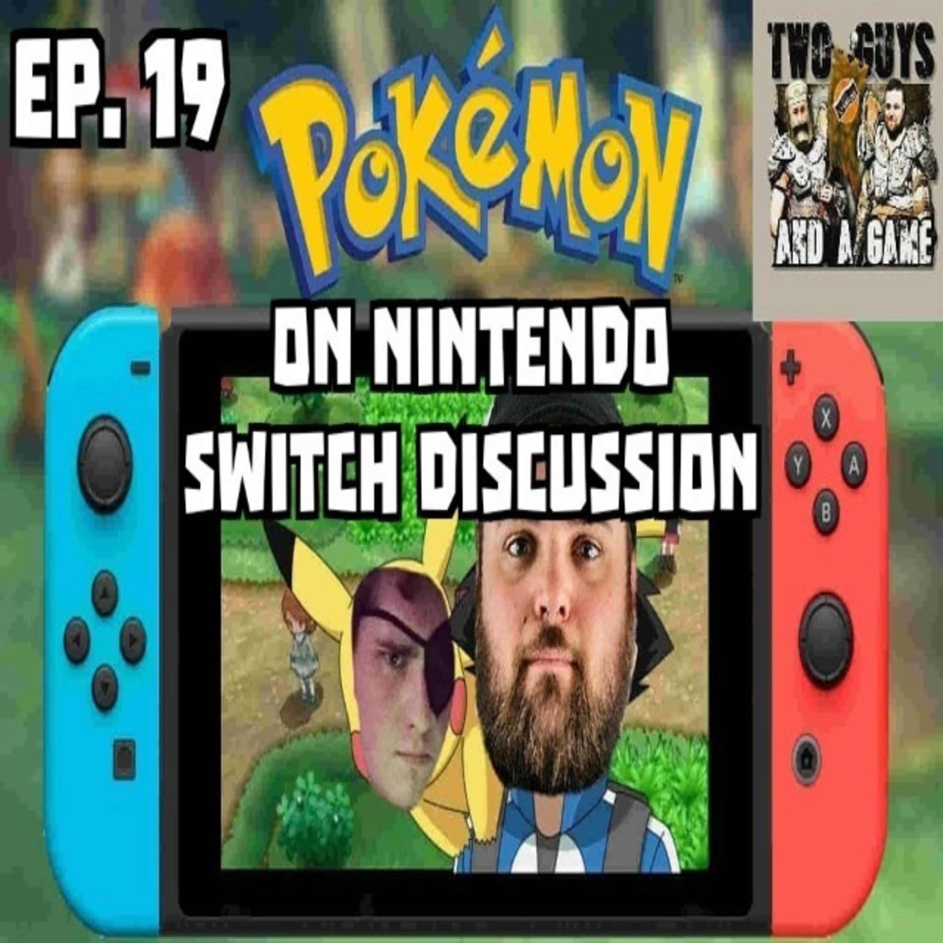 Ep. 19 Pokemon on Nintendo Switch Discussion episode artwork