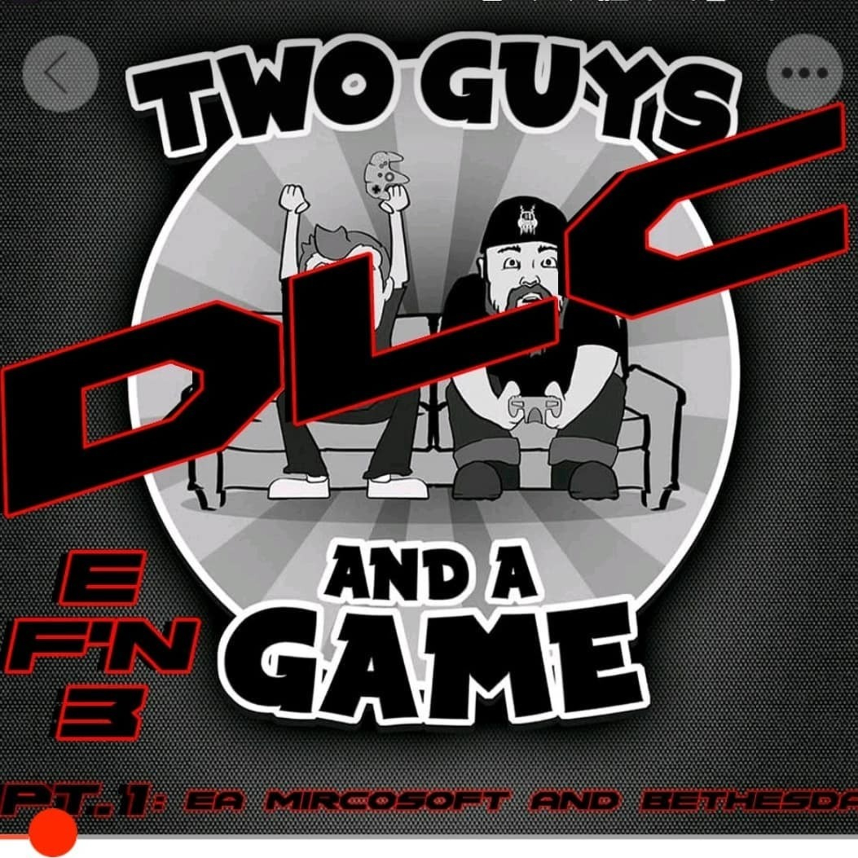 DLC Ep. 1: E3 Coverage Pt 1 EA, Microsoft and Bethesda episode artwork