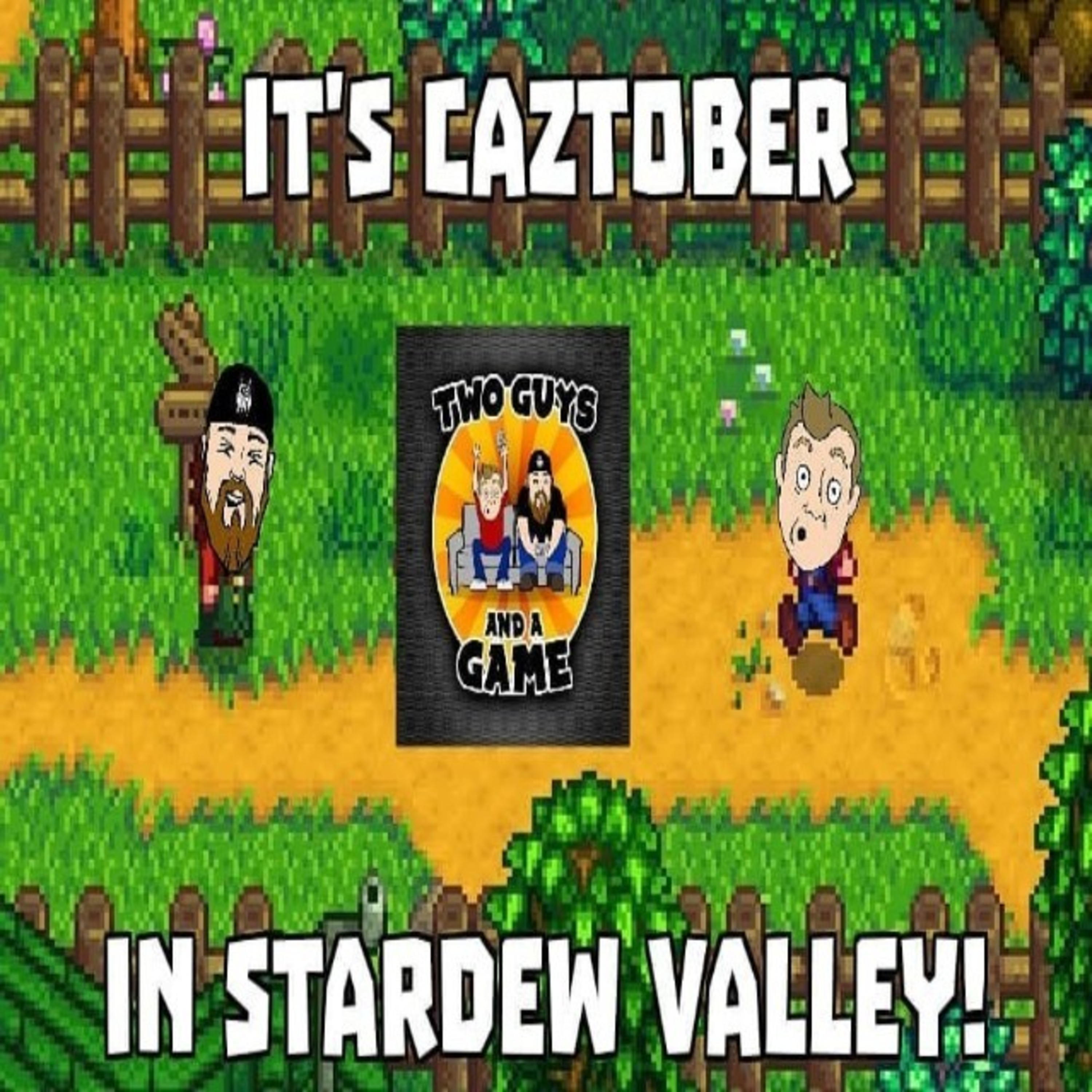 Ep. 43 It's Caztober Everyone!!! Plus Hodder's FINALLY playing Stardew Valley?! episode artwork