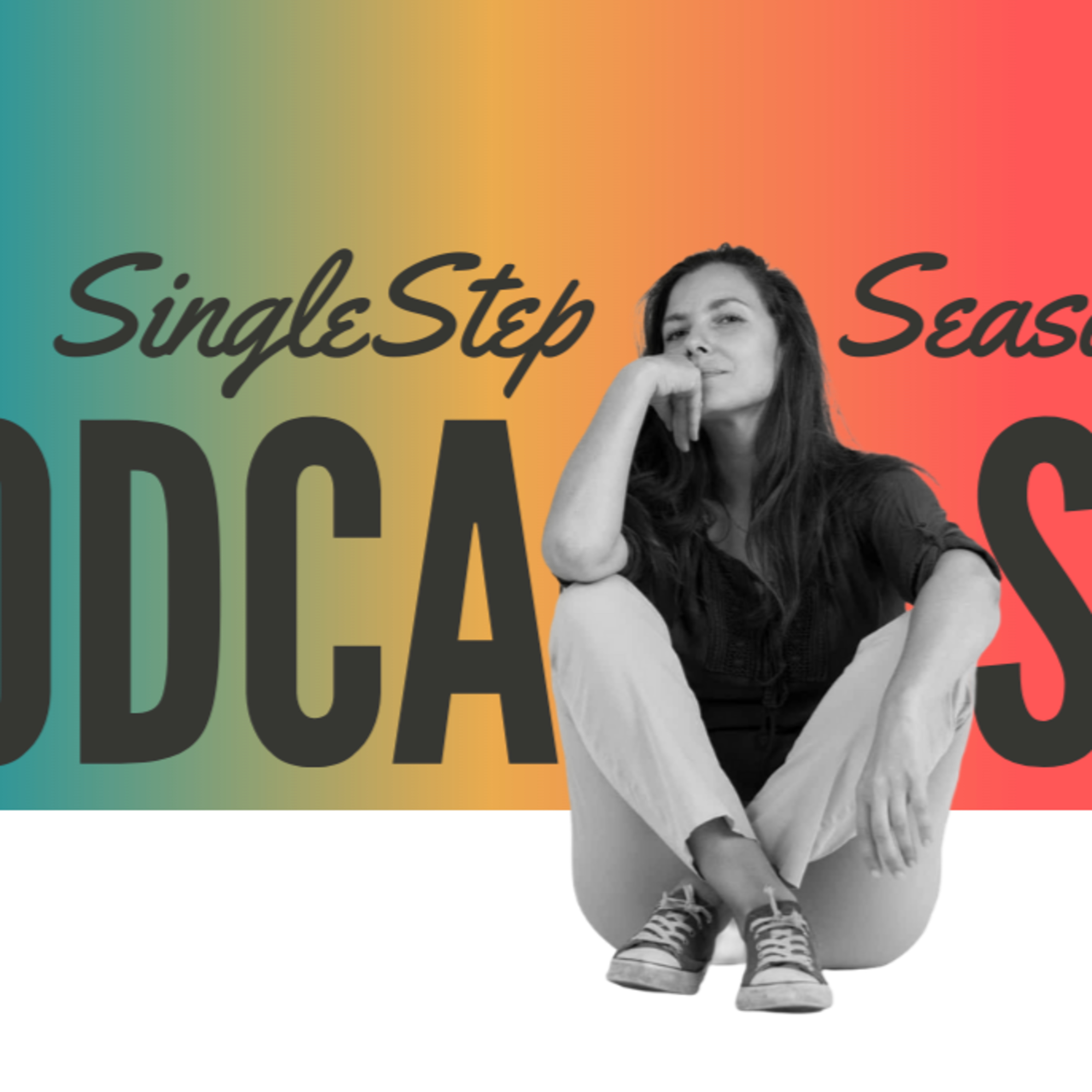 Single step Podcast