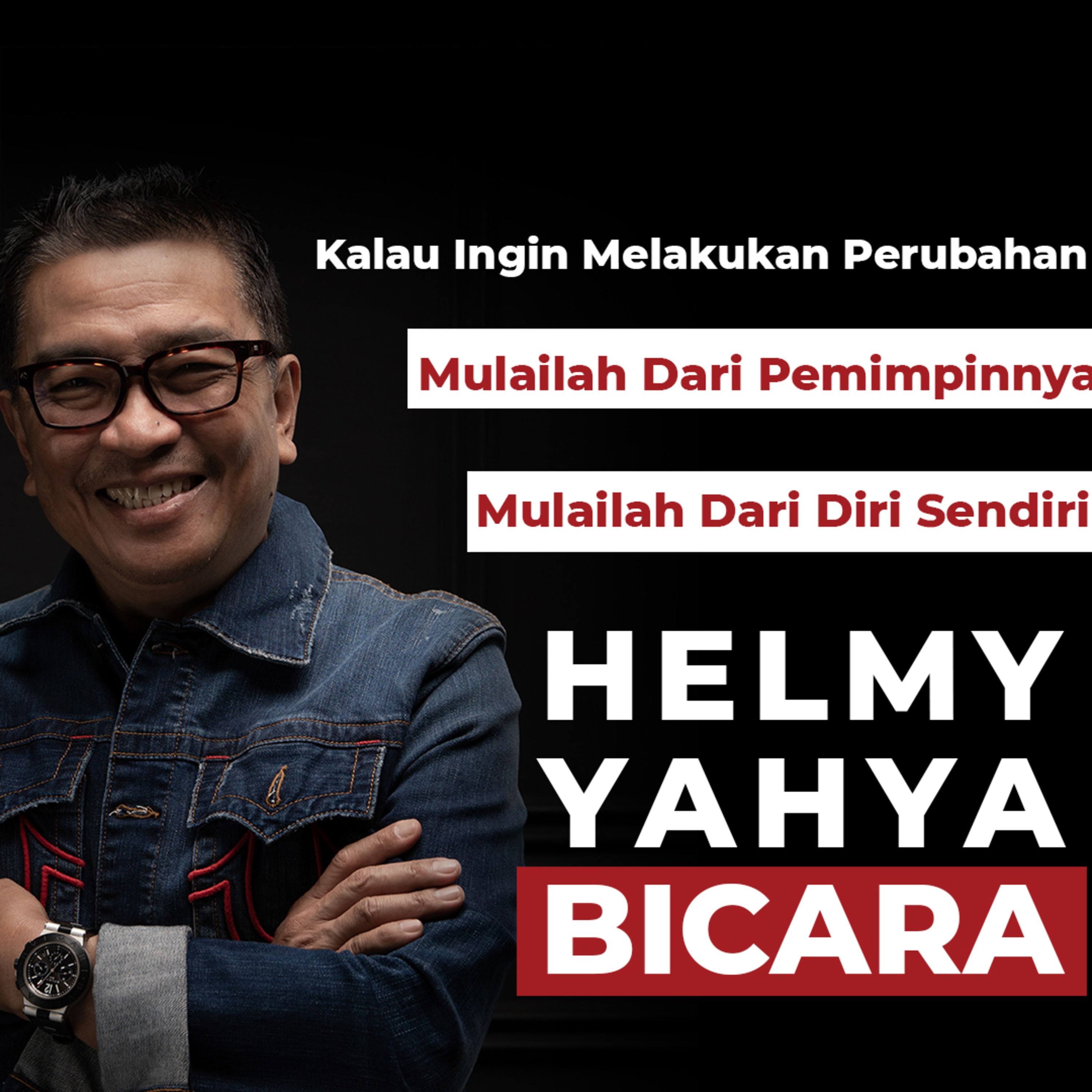 Kalau Ingin Melakukan Perubahan Mulailah Dari Pemimpinnya, Mulailah Dari Diri Sendiri. | Motivasi episode artwork