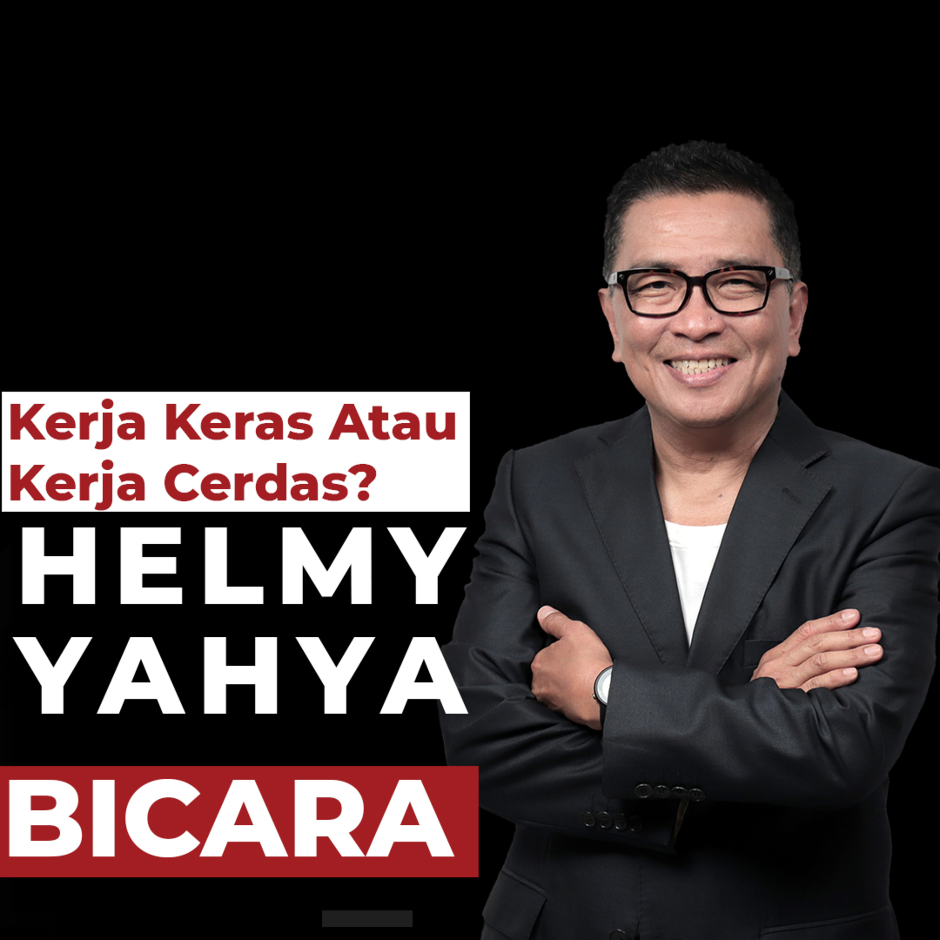 Kerja Keras Atau Kerja Cerdas? episode artwork