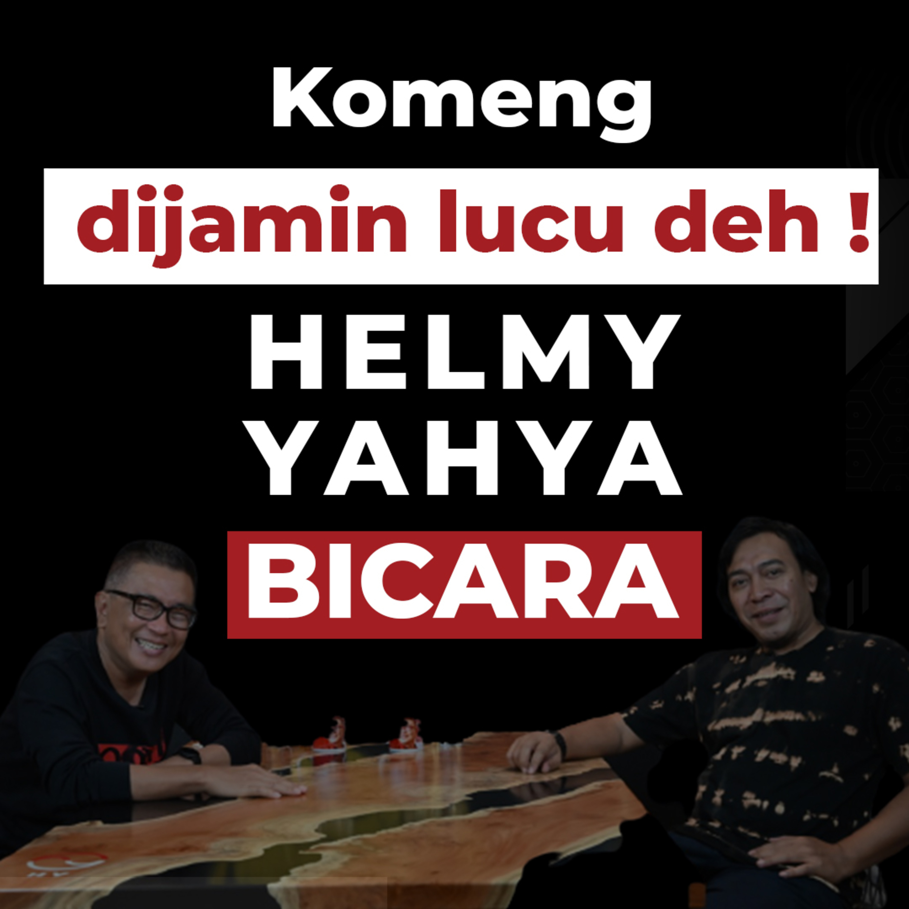 Helmy Yahya Bicara