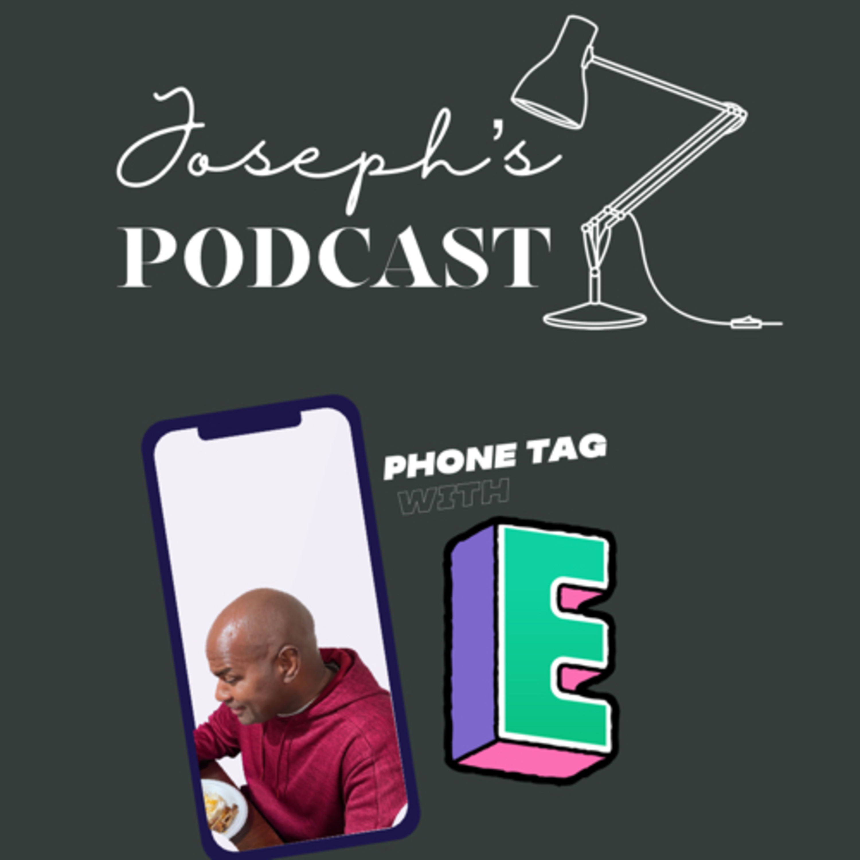 Joseph’s Podcast
