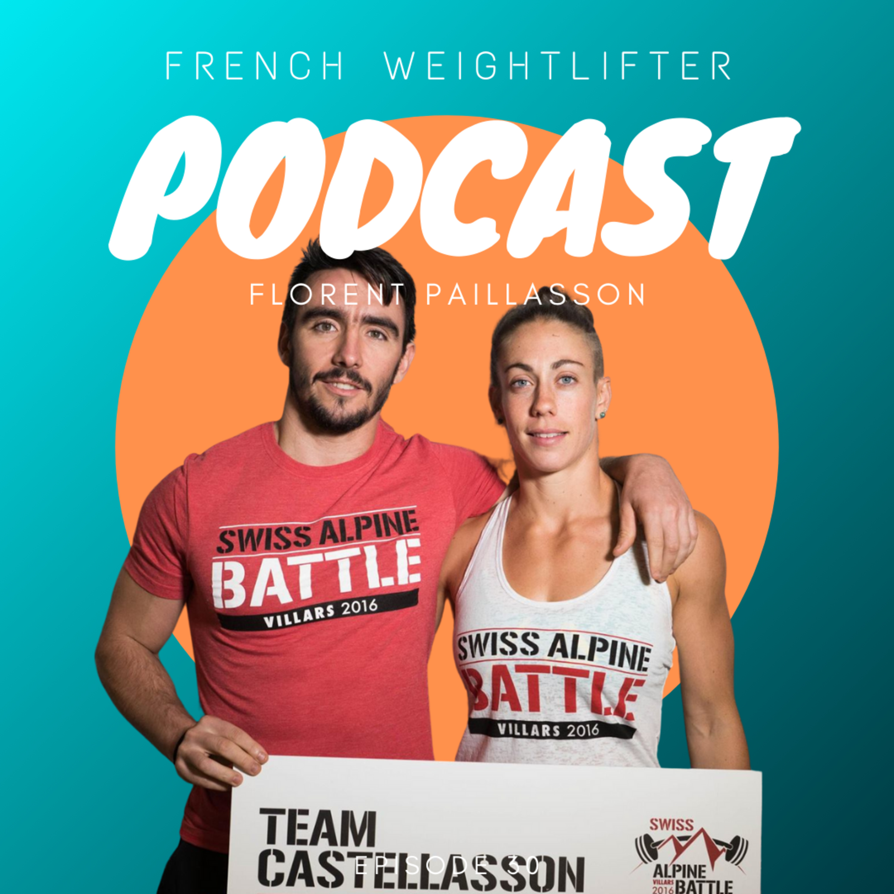 #30 - Florent Paillasson (coach) - French weightlifter