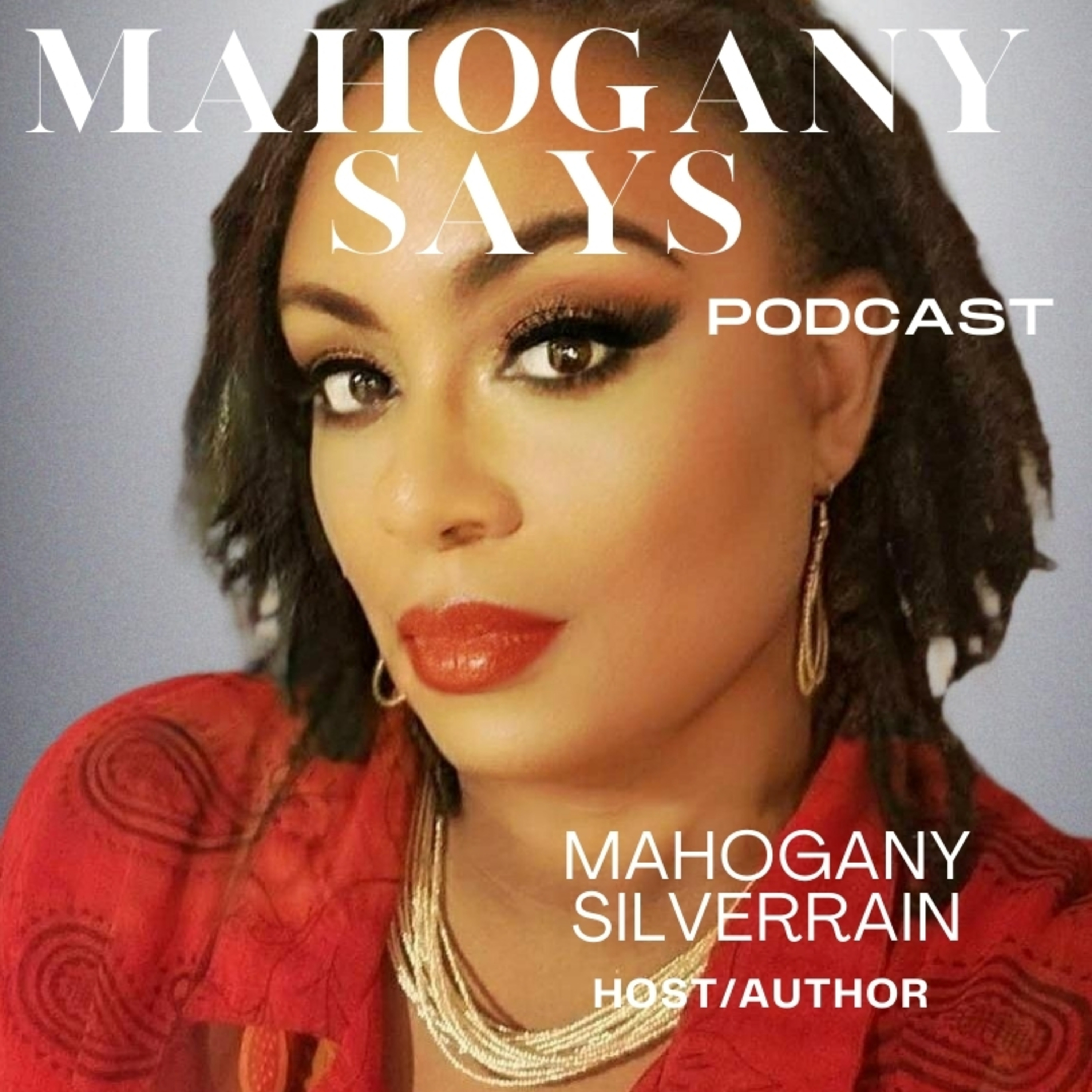 The Mahogany Says Show
