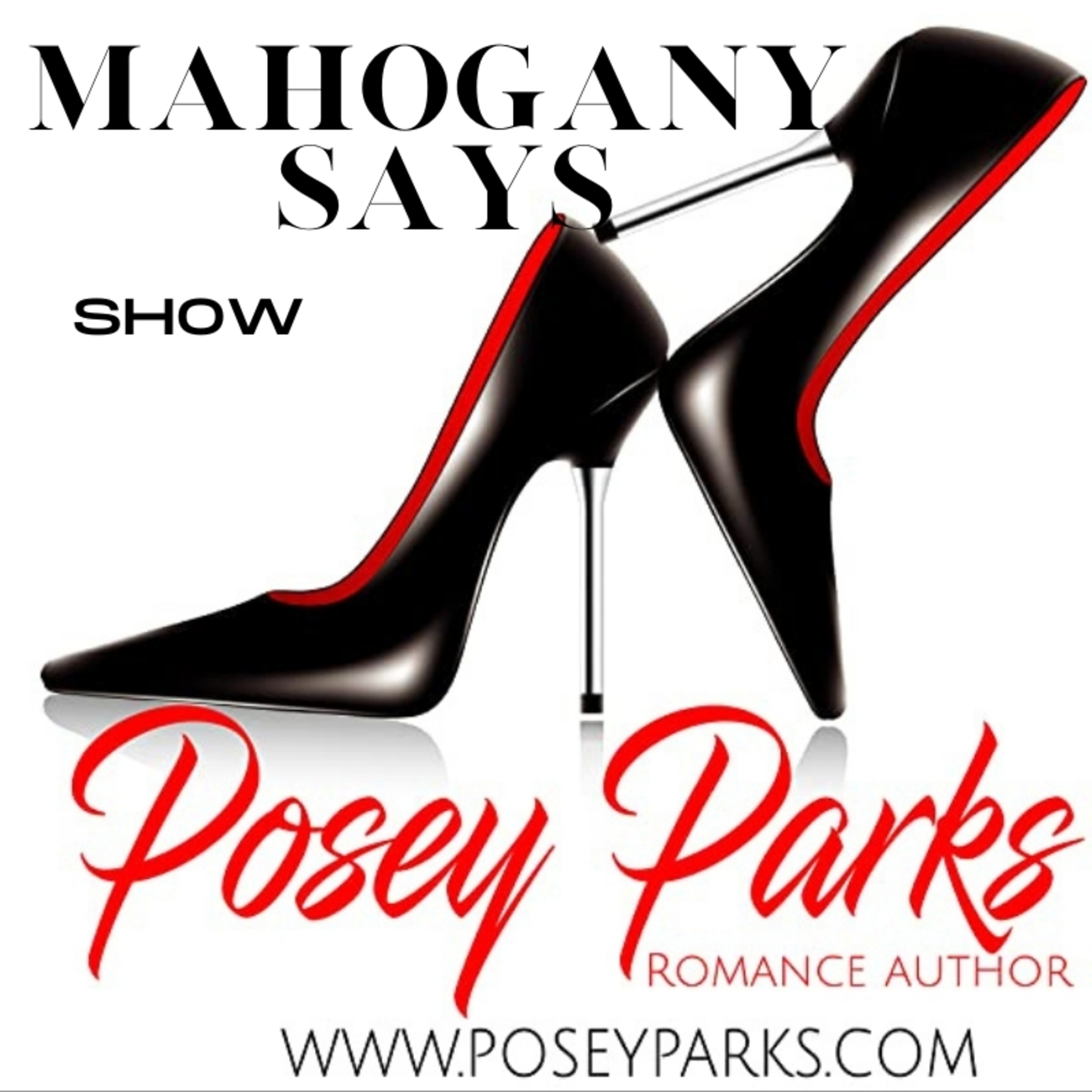 The Mahogany Says Show