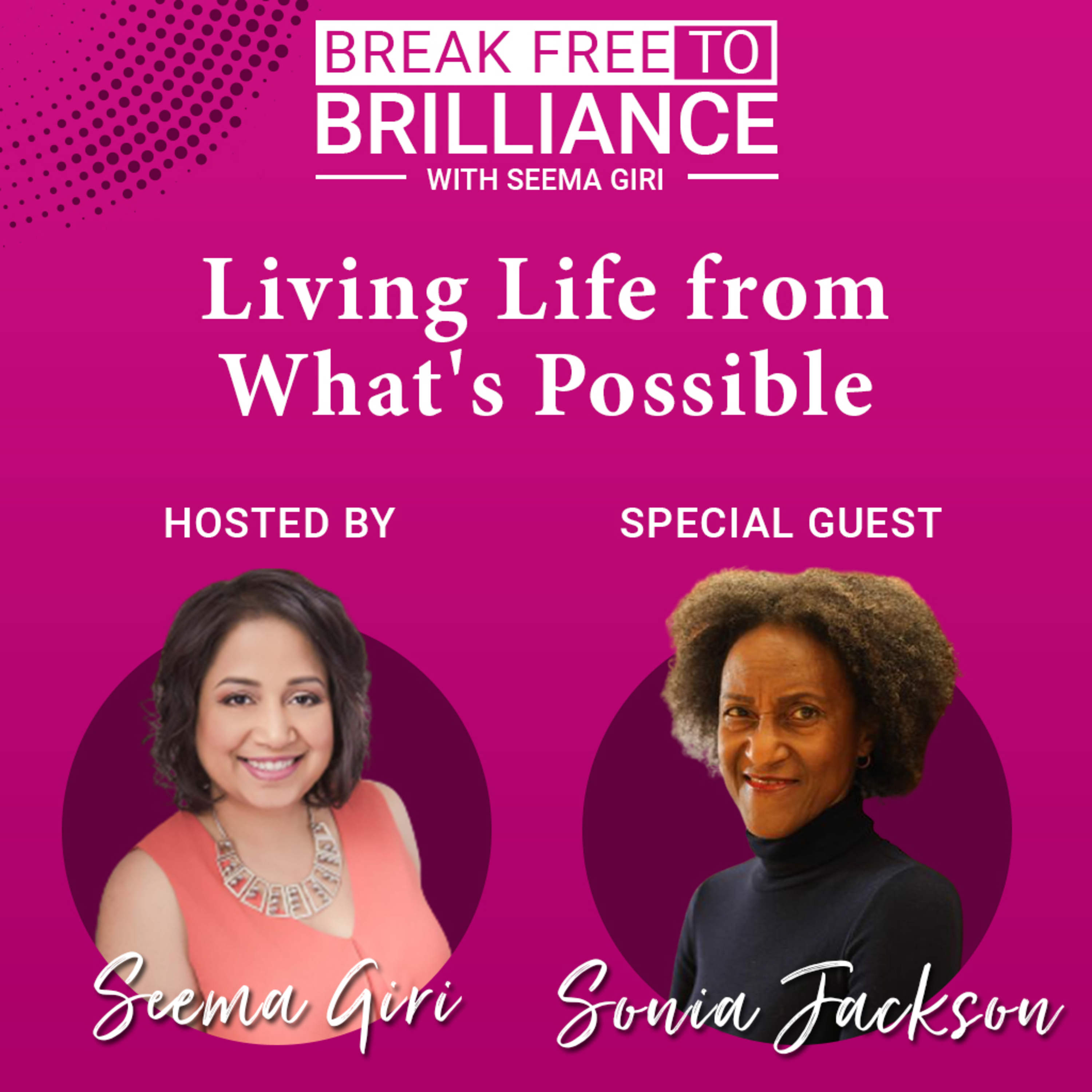 Break Free to Brilliance with Seema Giri