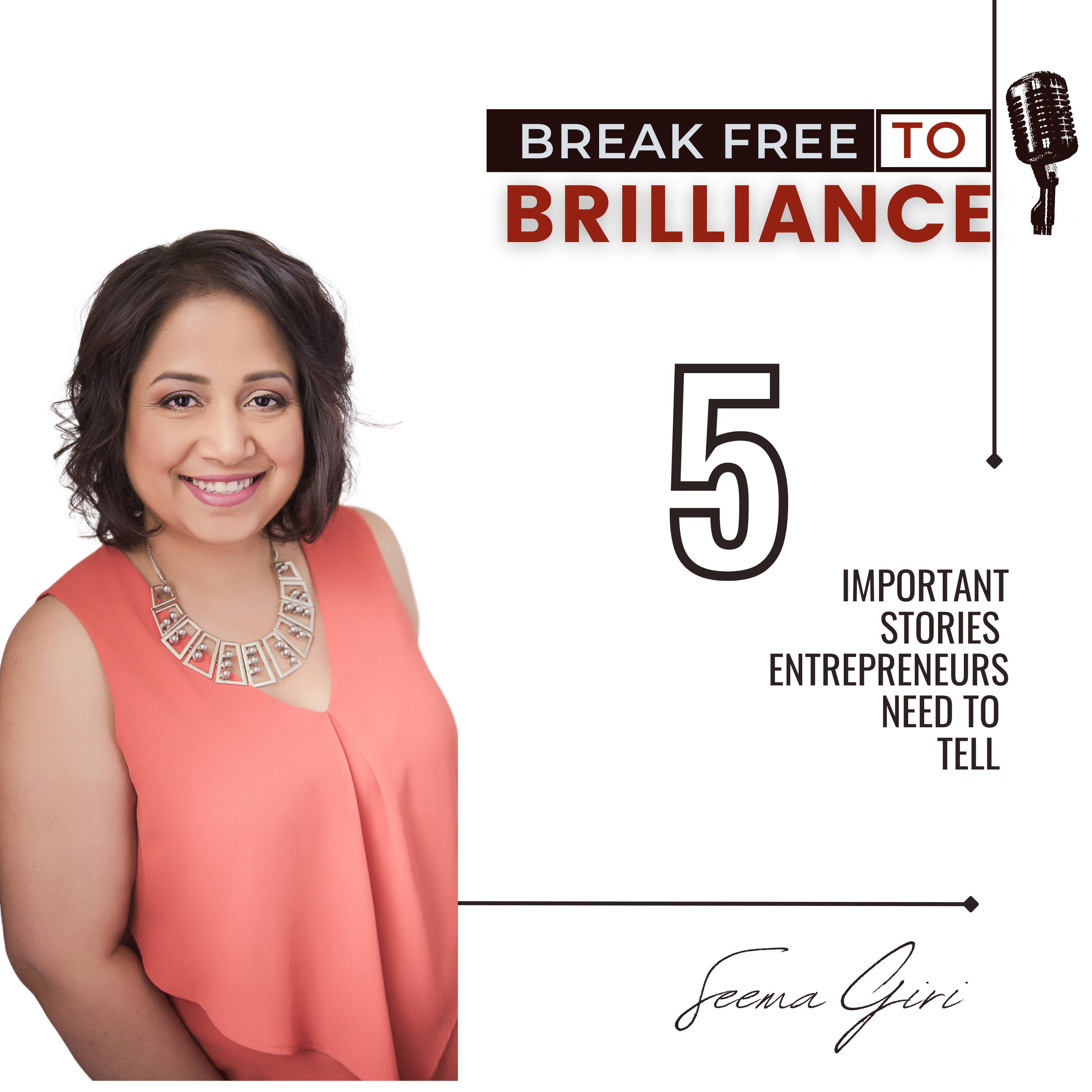 Break Free to Brilliance with Seema Giri