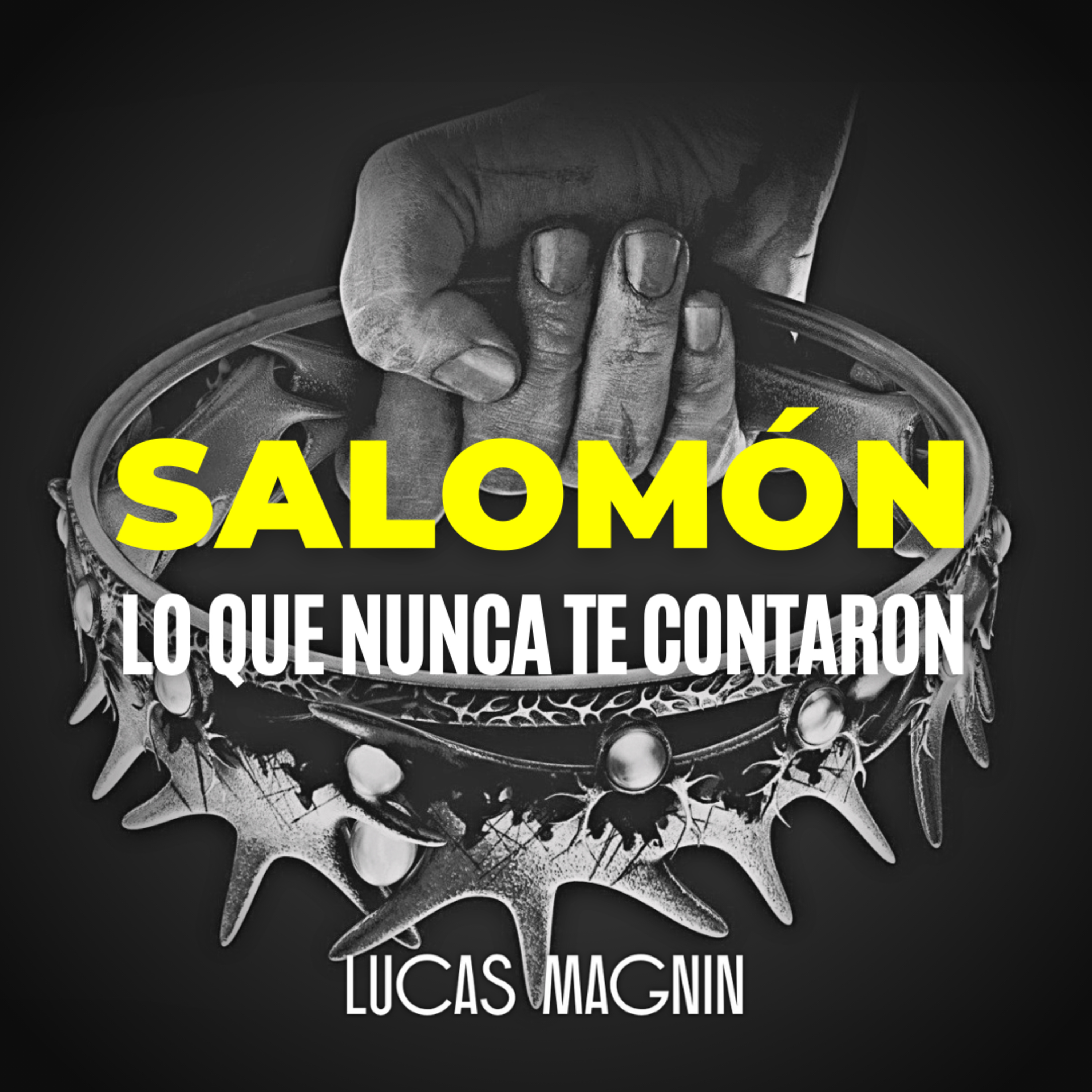 Prédica ► Salomón. Lo que nunca te contaron ► Lucas Magnin