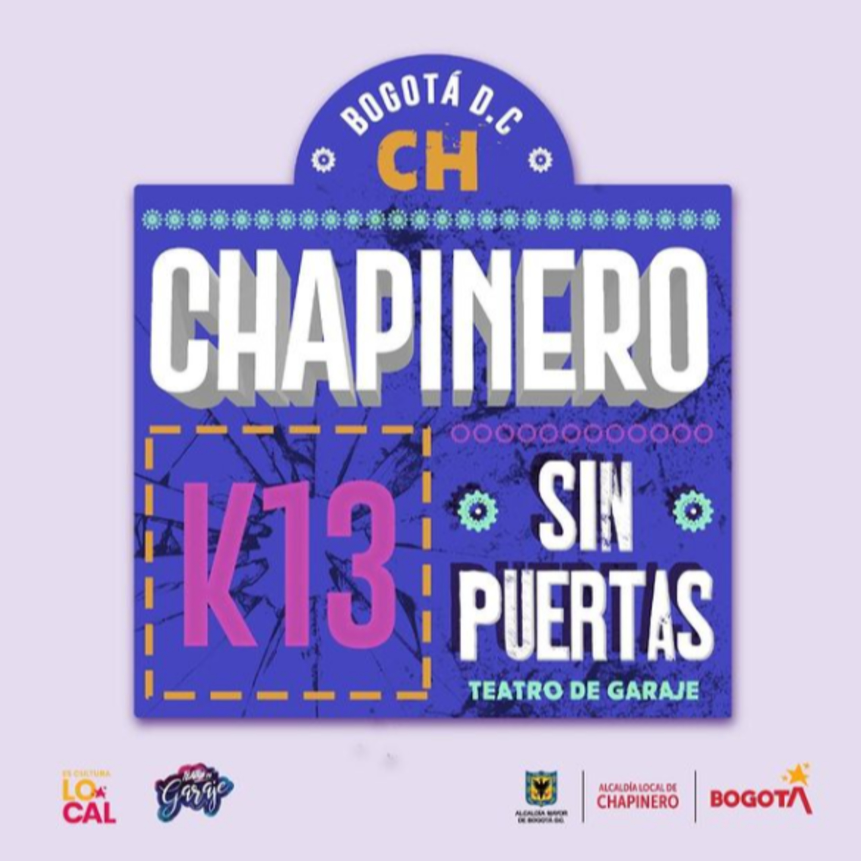 Chapinero Sin Puertas - Teatro de Garaje