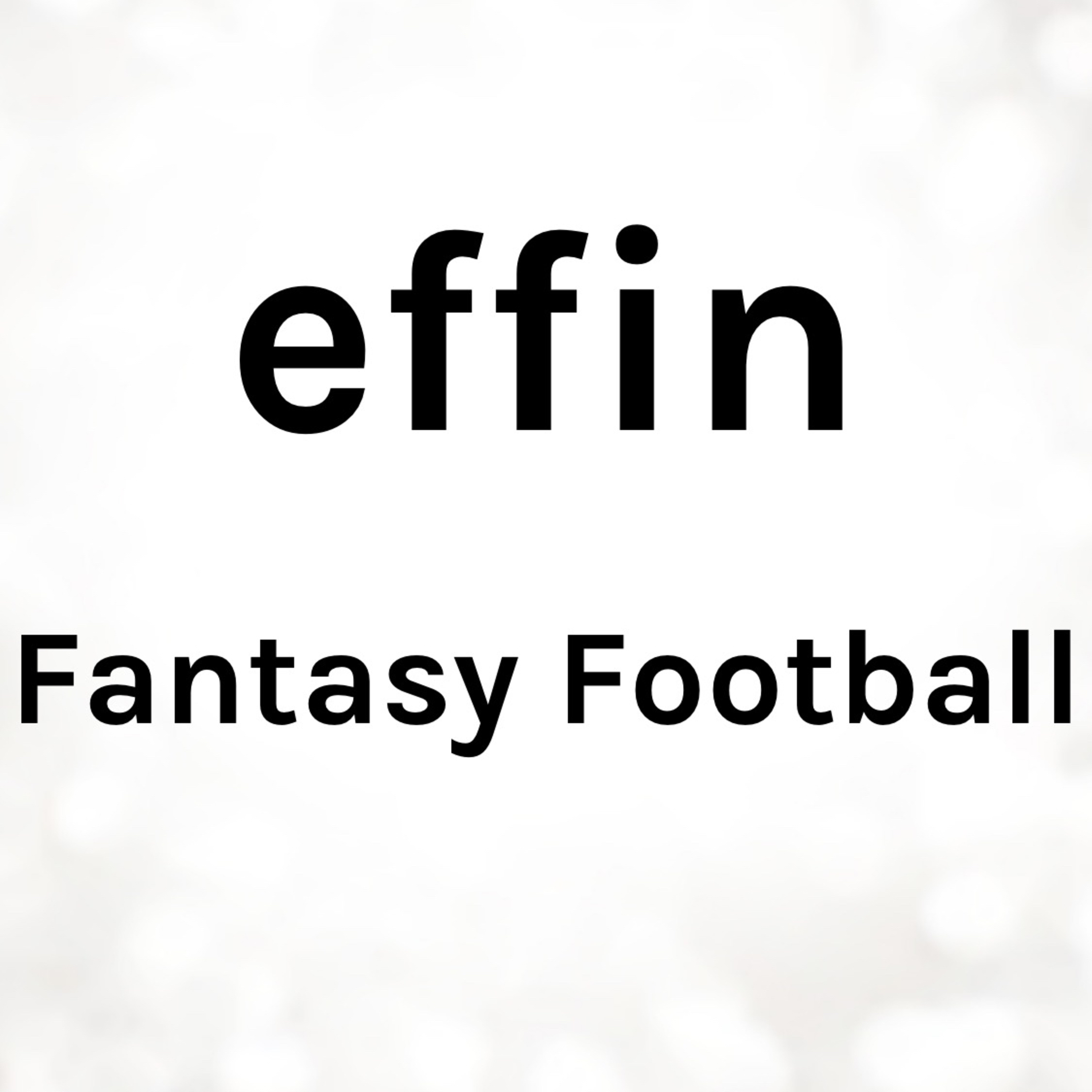 Effin Fantasy Football