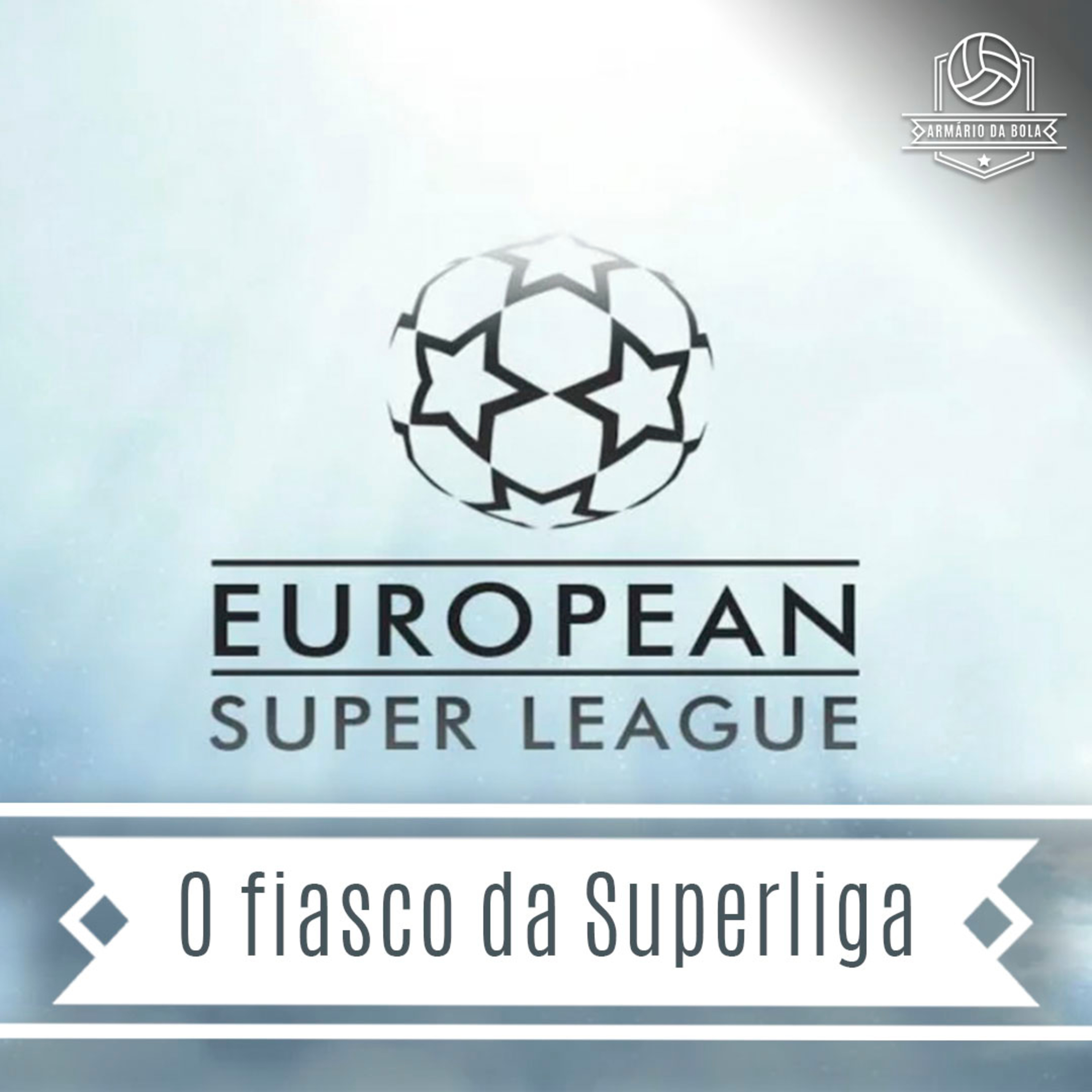 O fiasco da Superliga Europeia episode artwork
