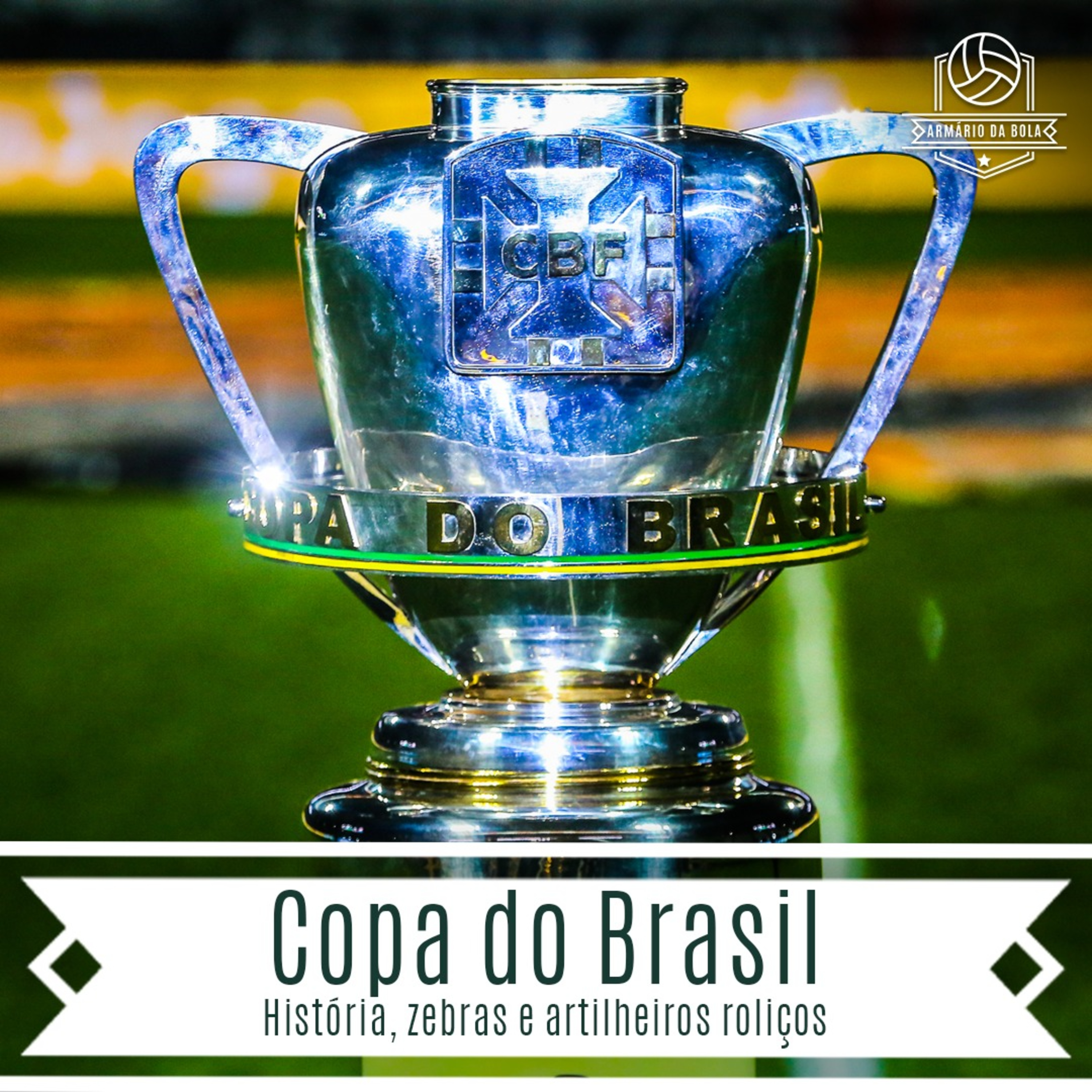 Copa do Brasil: história, zebras e artilheiros roliços episode artwork
