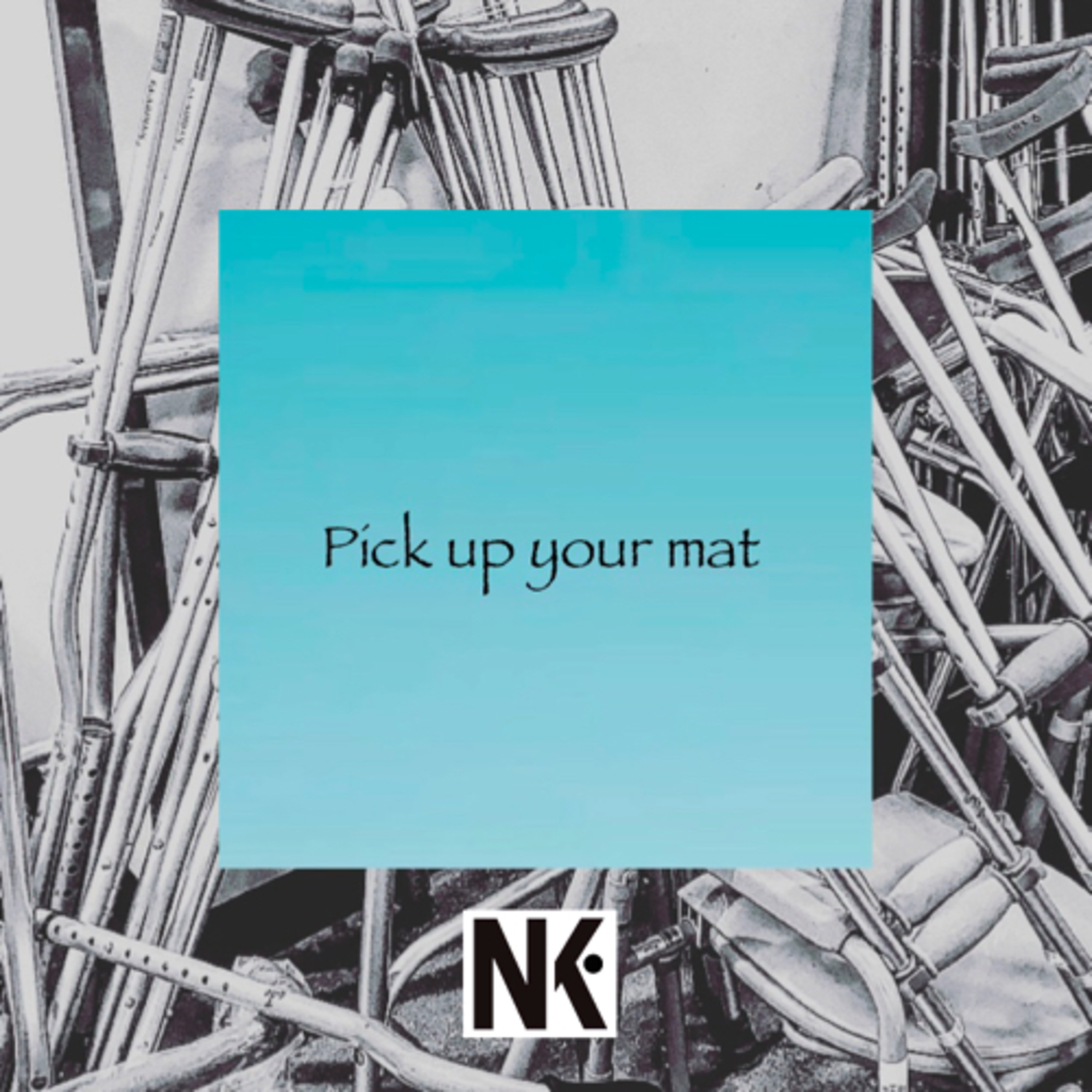 Pick up your mat - Sermon podcast  episode artwork