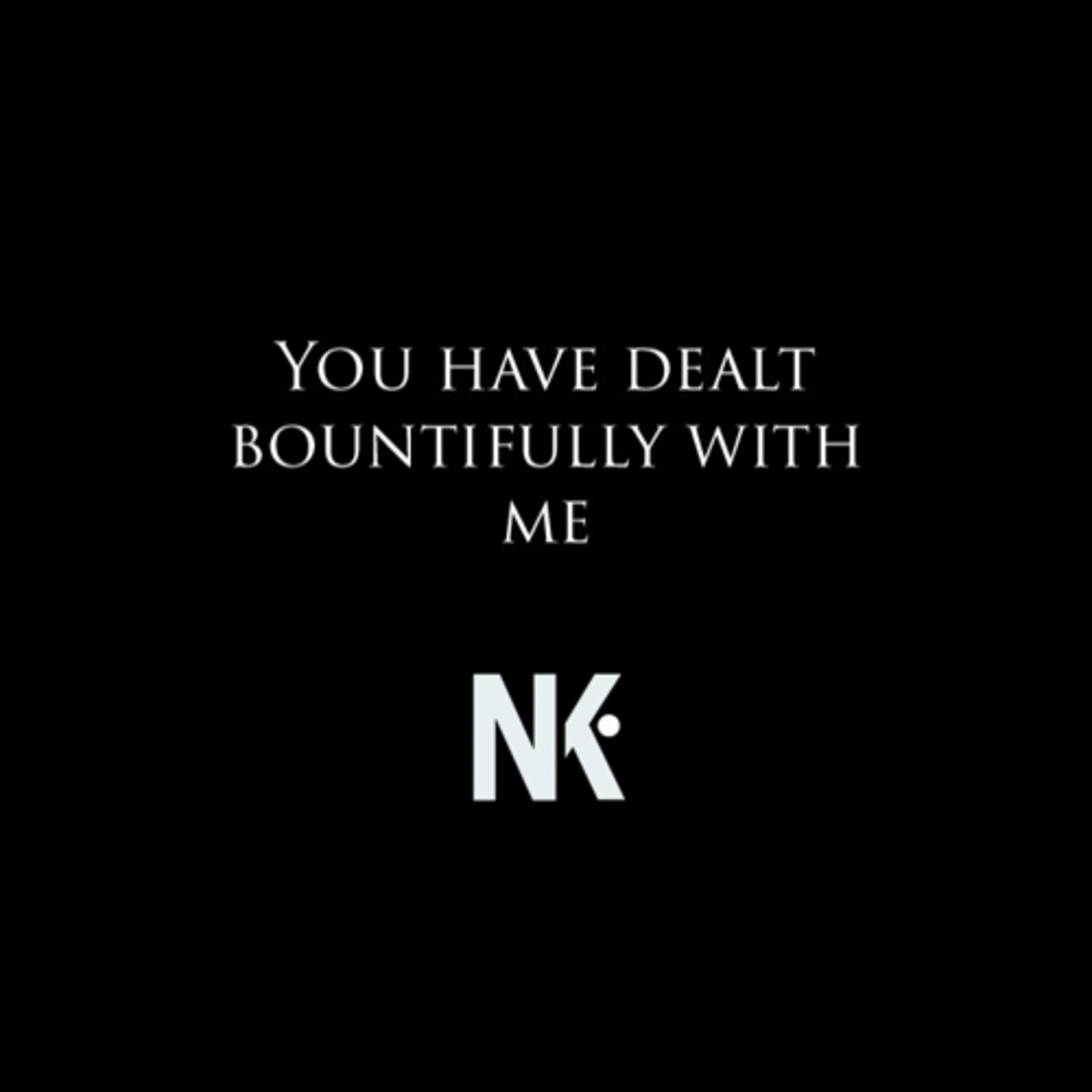 You have dealt bountifully with me episode artwork
