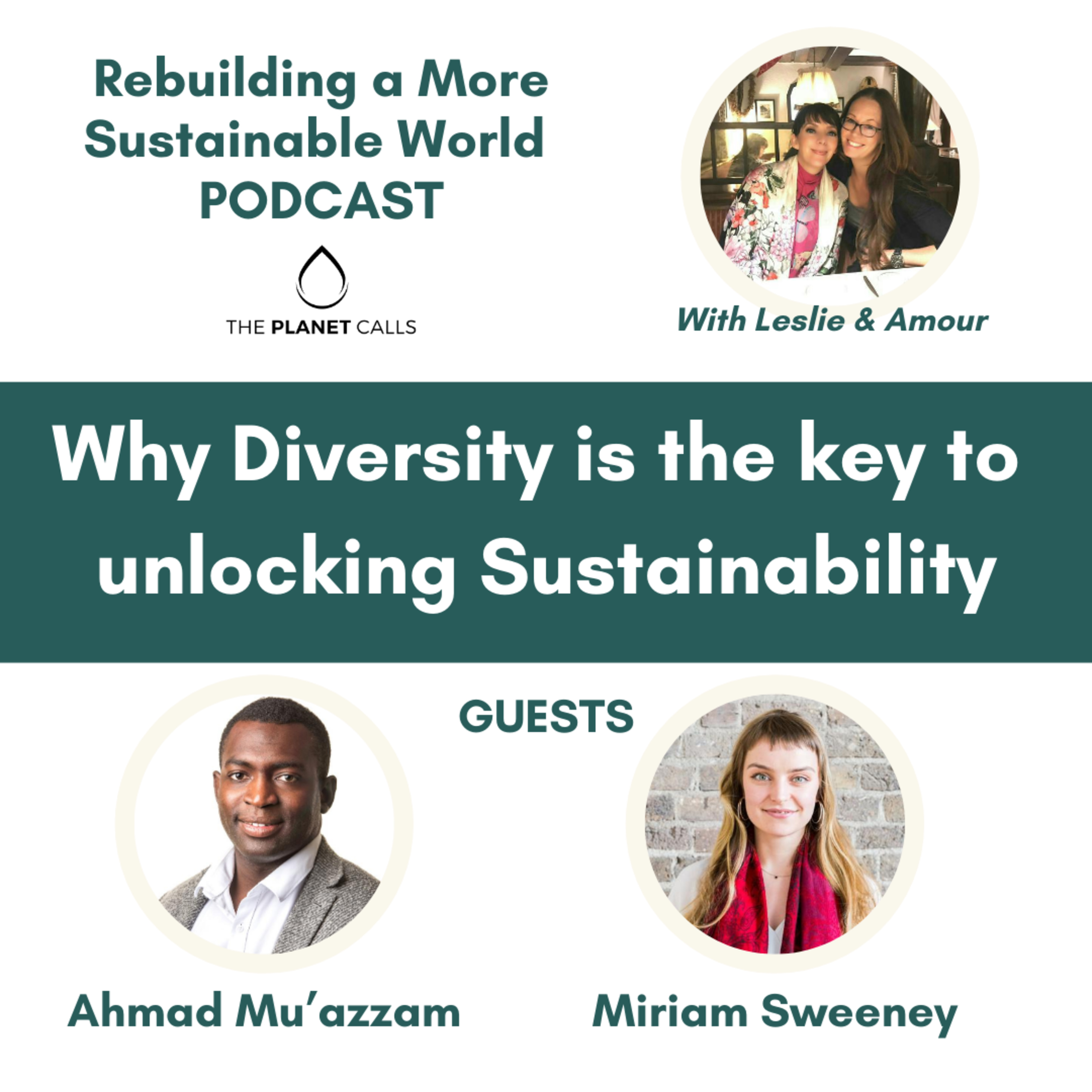 Rebuilding a More Sustainable World Podcast with Leslie & Amour