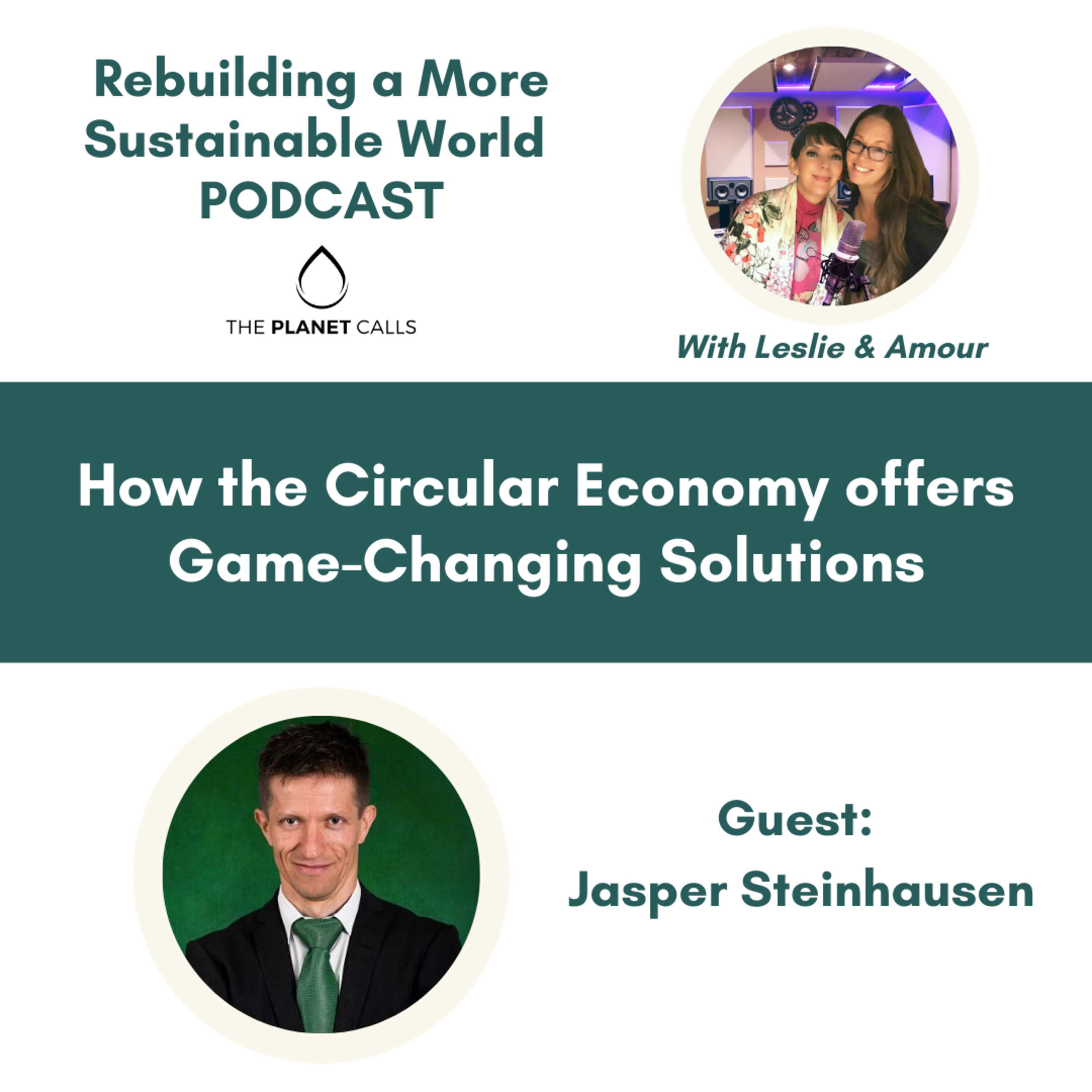 Rebuilding a More Sustainable World Podcast with Leslie & Amour