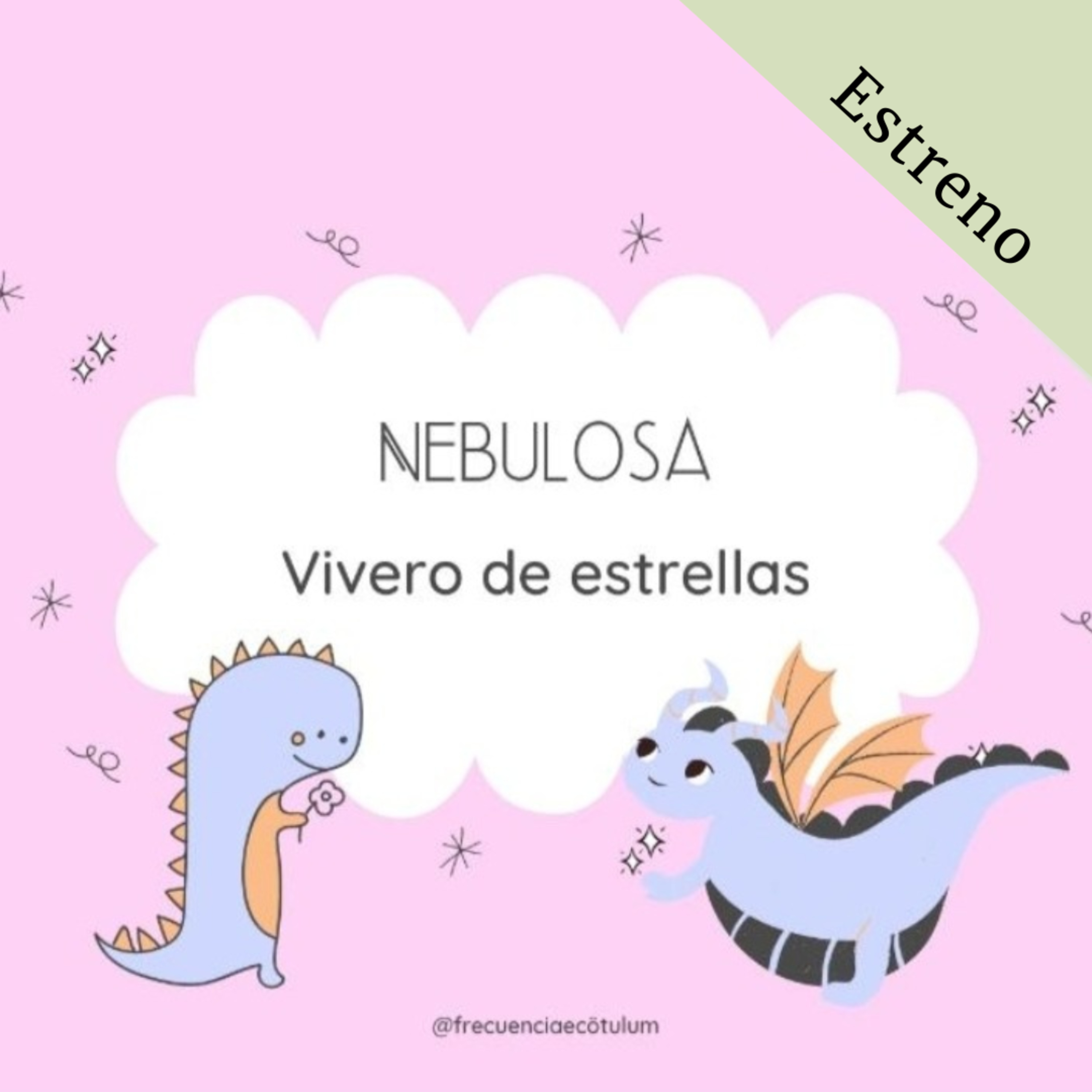 0007 Nebulosa; Vivero de estrellas - Luna Llena Ciclos y transiciones 2da parte 