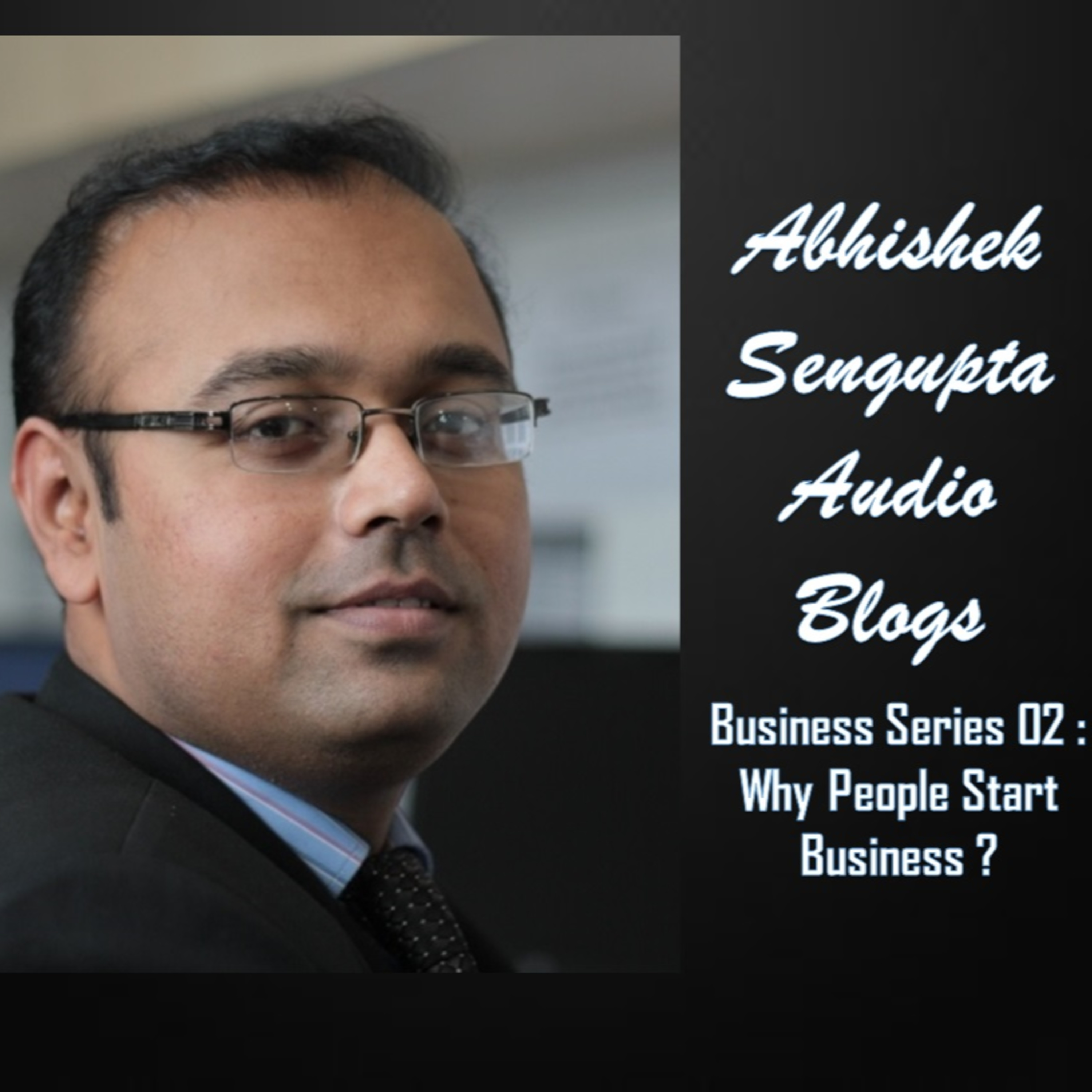 Abhishek Sengupta Audio Blogs