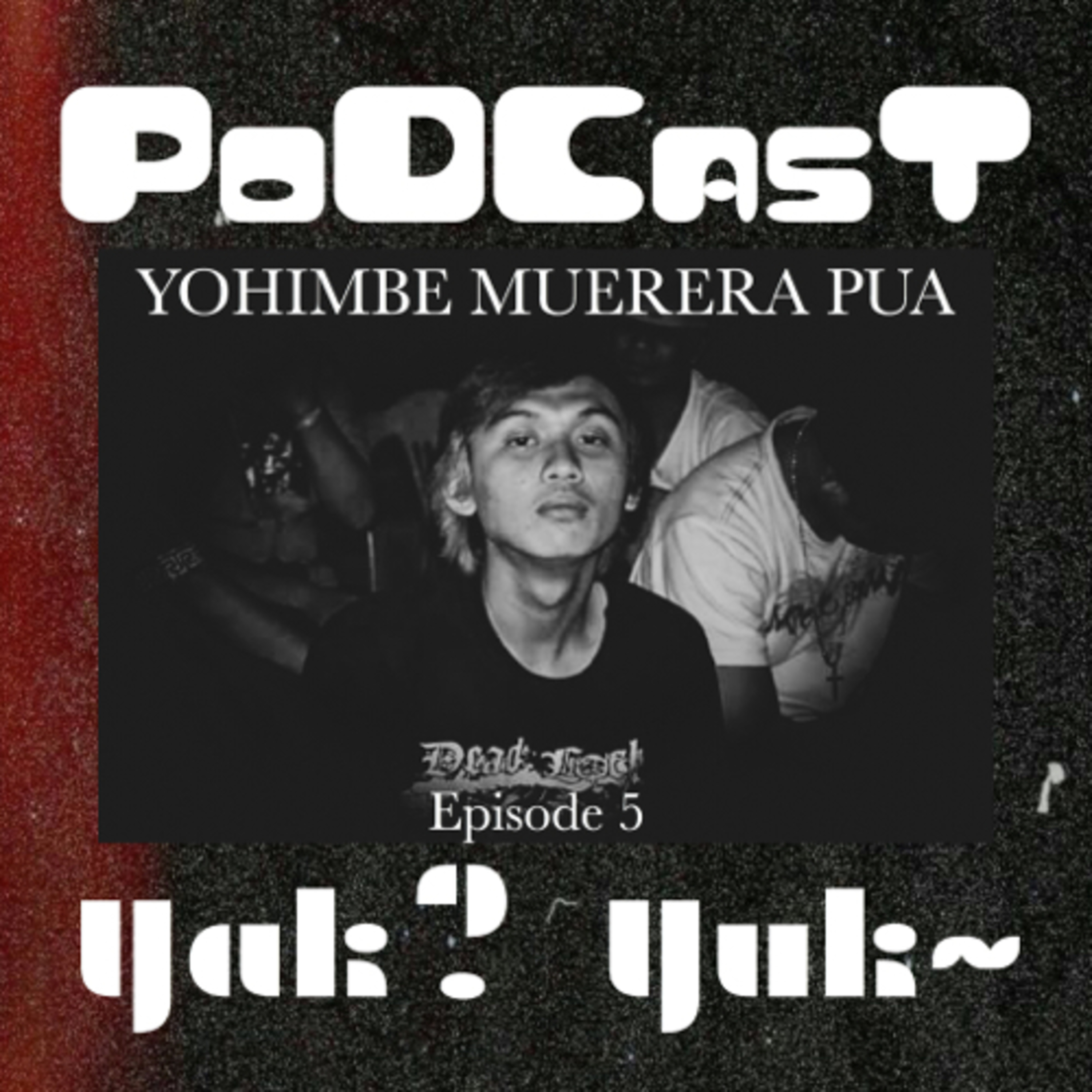 YakYuk Podcast