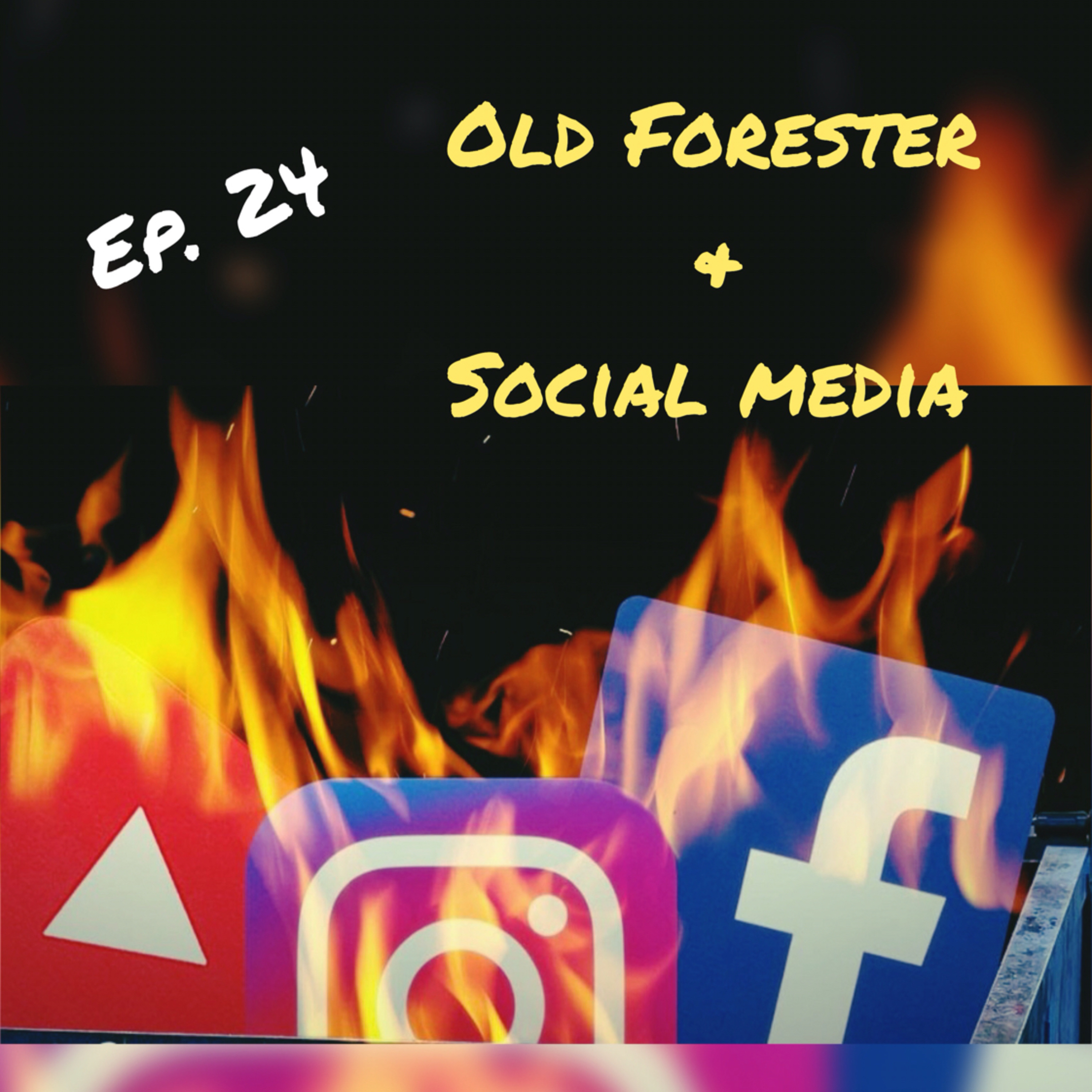 Episode 24 Old Forester 100 and Social Media in the Fire Service episode artwork