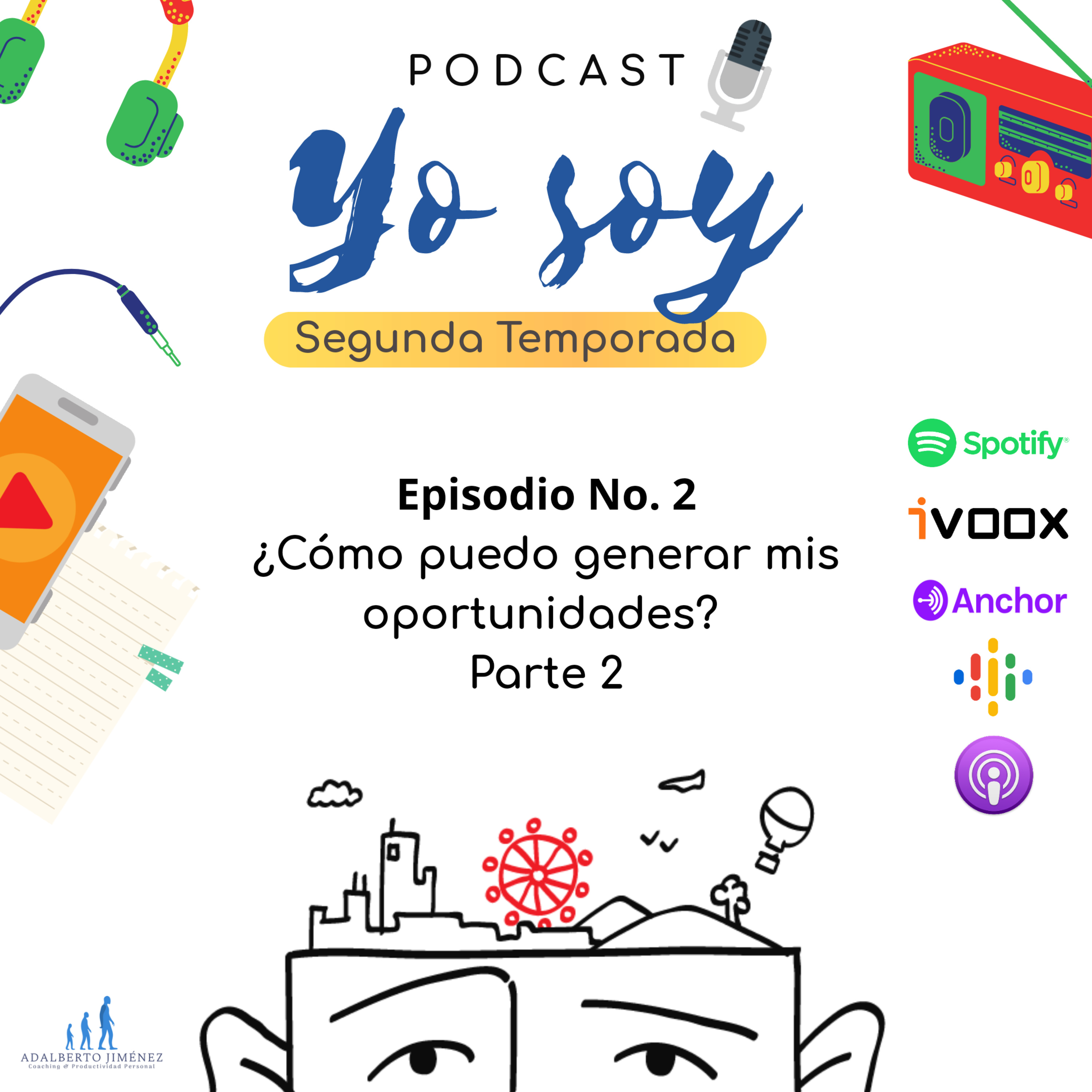 T2E02 – ¿Cómo generar mis oportunidades? – Parte 2