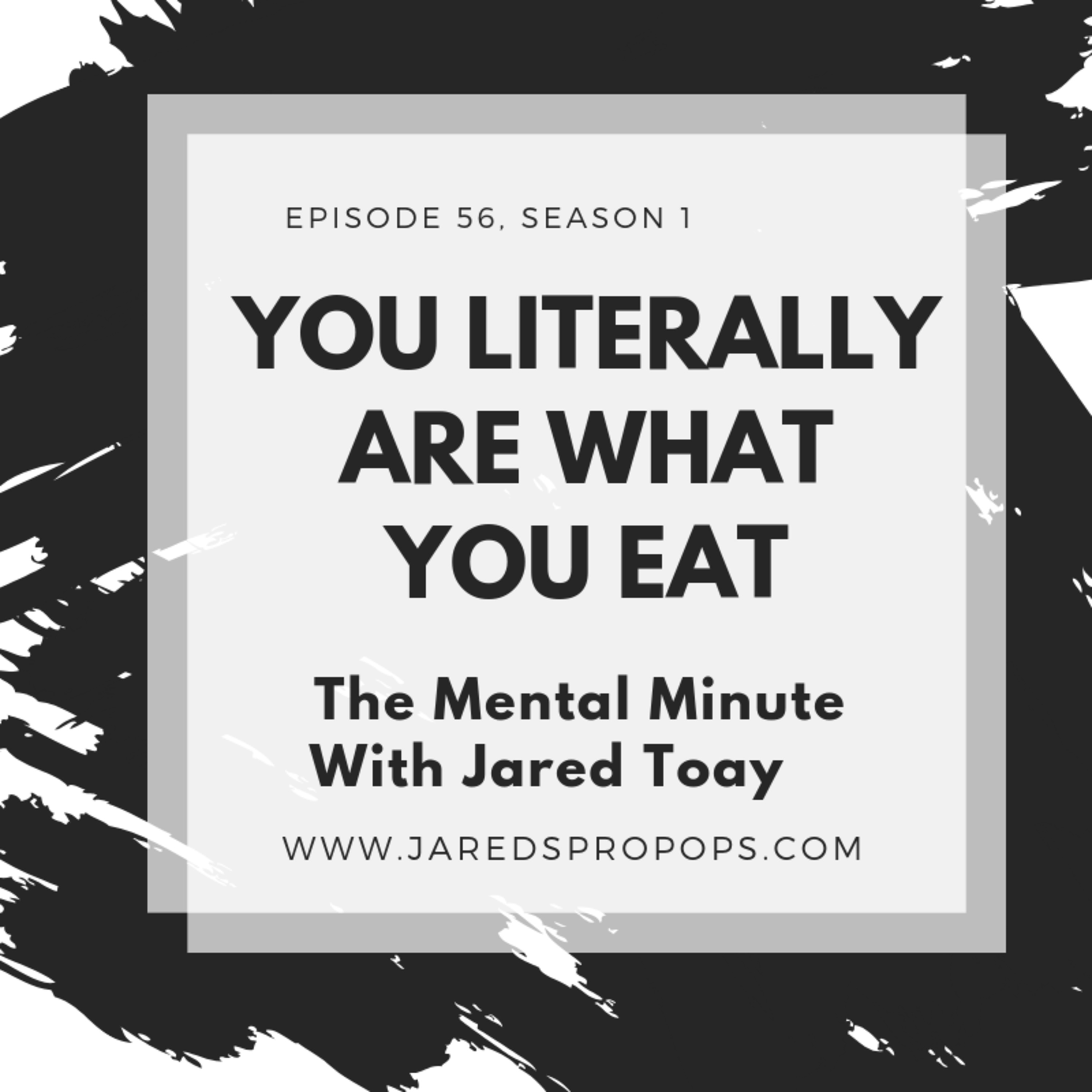 You Literally Are What You Eat You Literally Are What You Eat