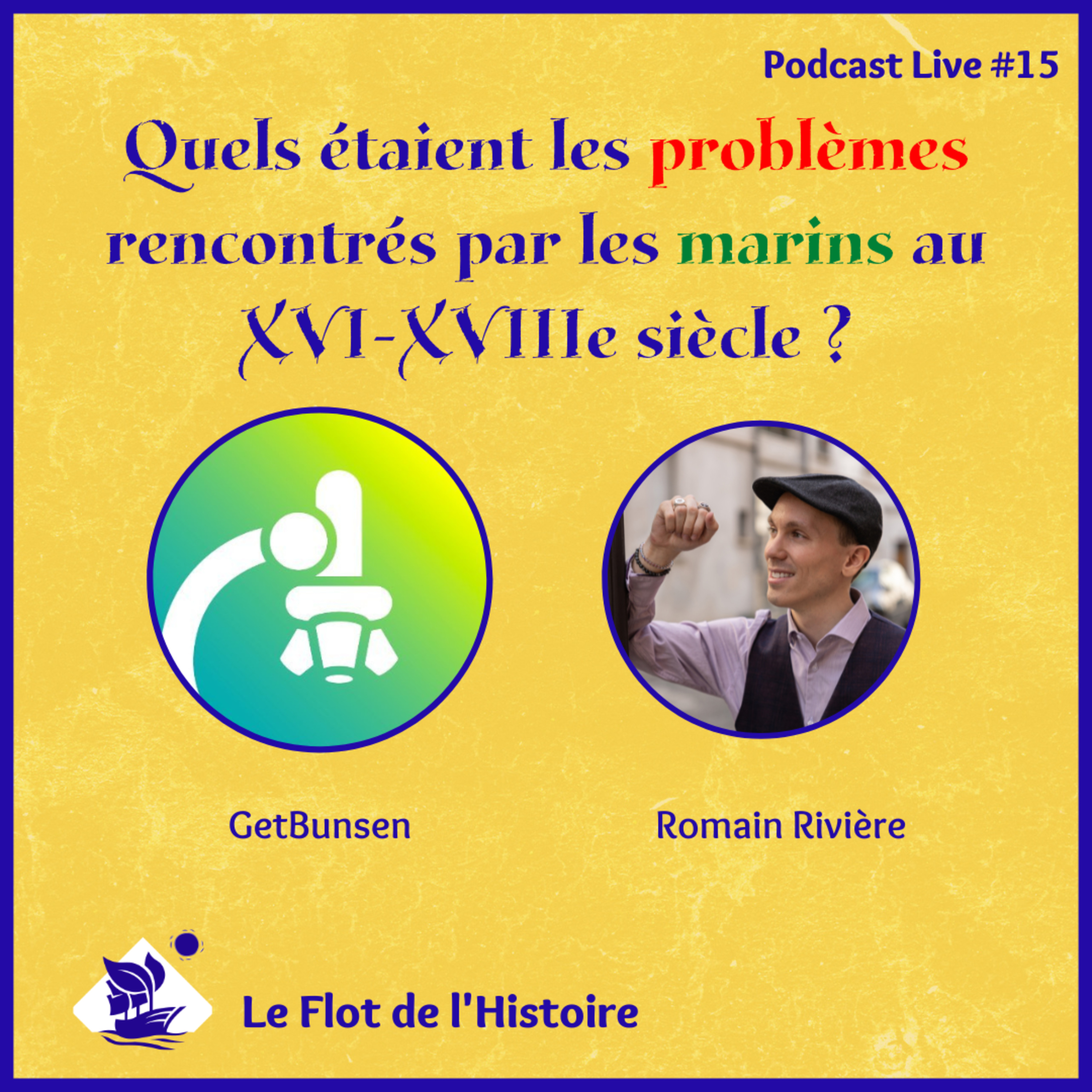 Quels étaient les problèmes rencontrés par les MARINS au XVI-XVIIIe siècle avec GetBunsen ? Podcast Live #15 episode artwork