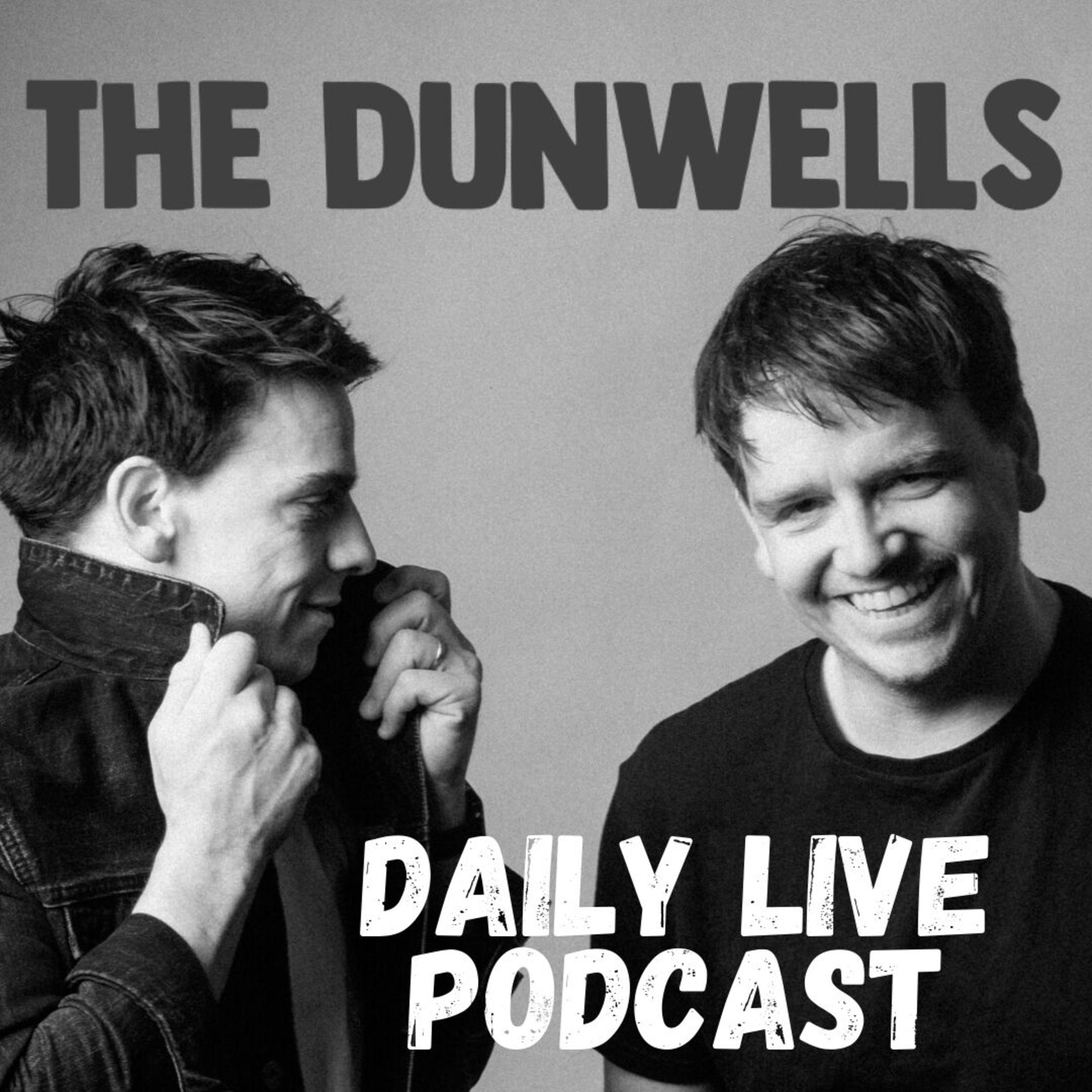 The Dunwells Daily LIVE