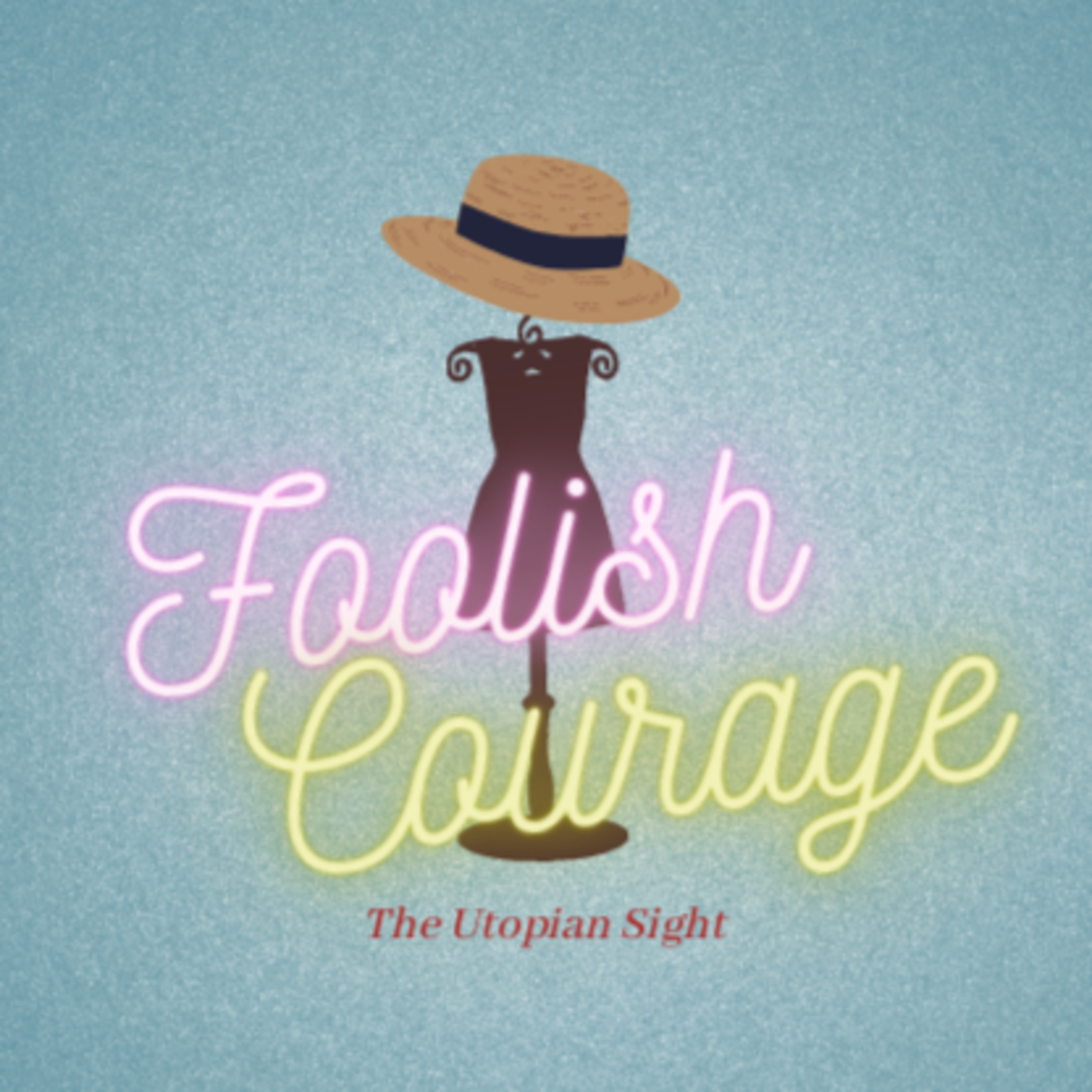Foolish Courage episode artwork