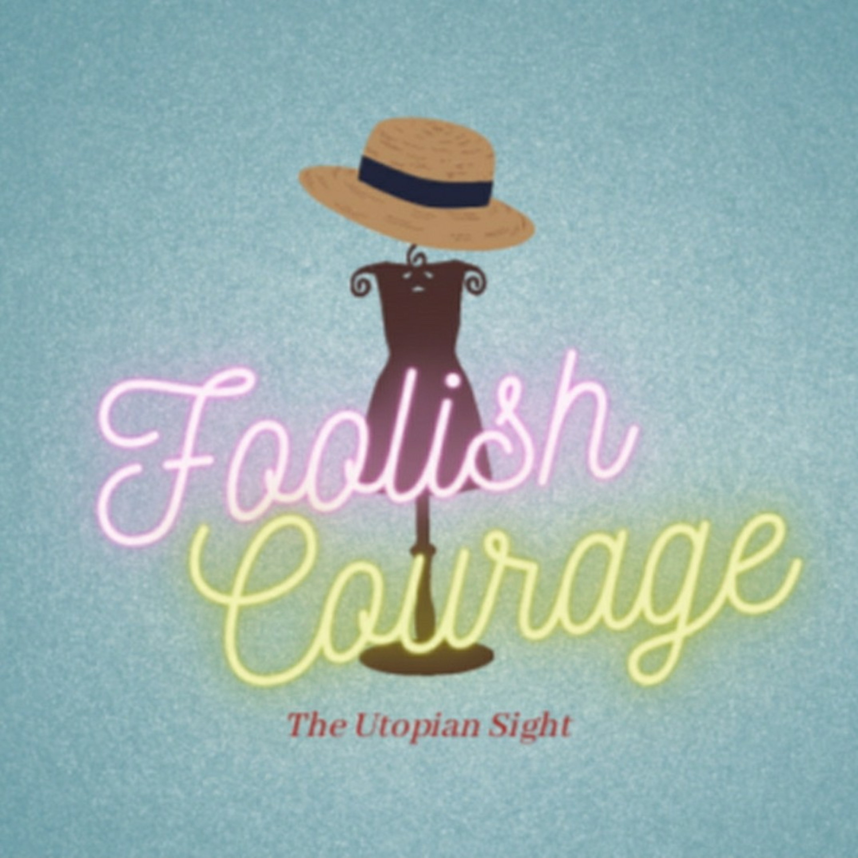 Foolish Courage episode artwork