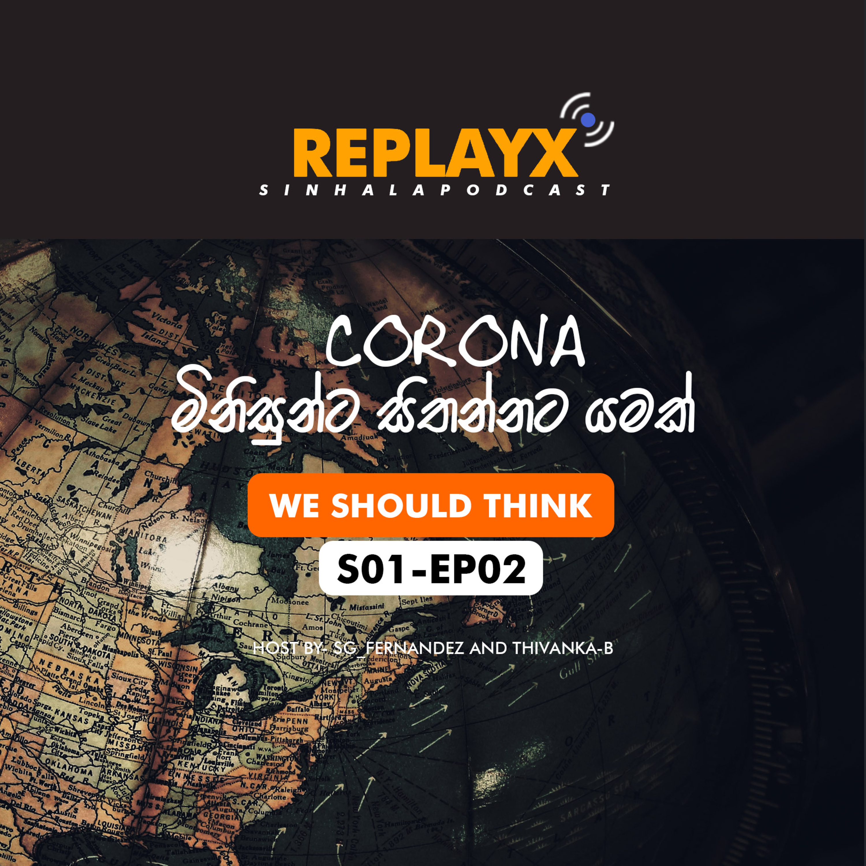REPLAYX SINHALA | CORONA පාඩමක් කරගෙනඅපි වෙනස් වෙමු. S01-EP02 -