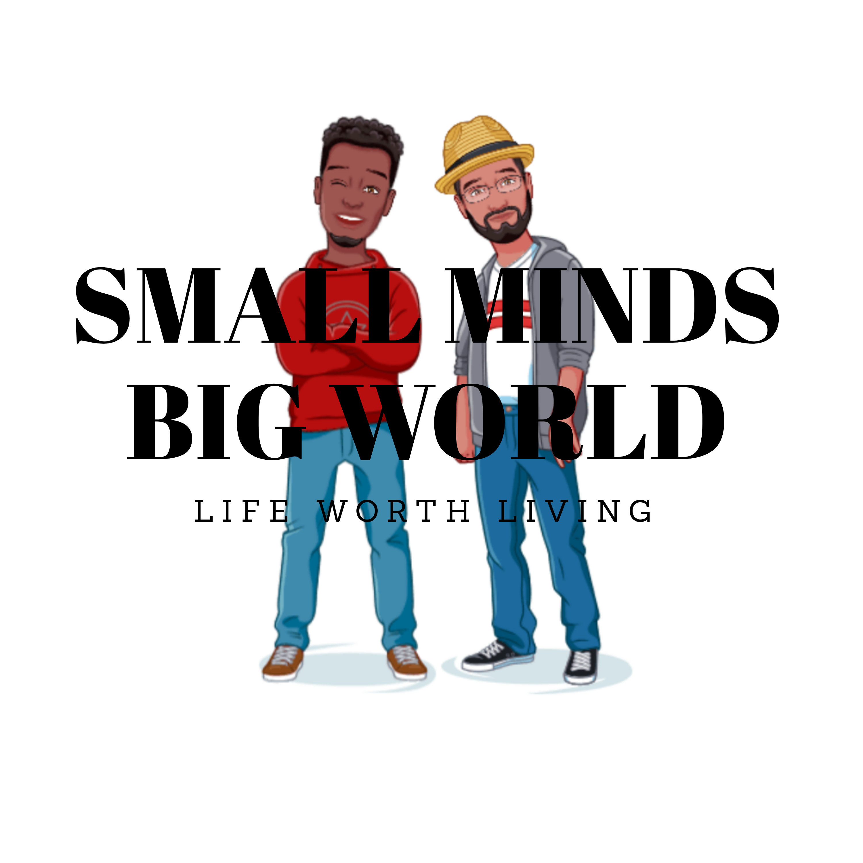 Small Minds Big world | Episode 1 episode artwork
