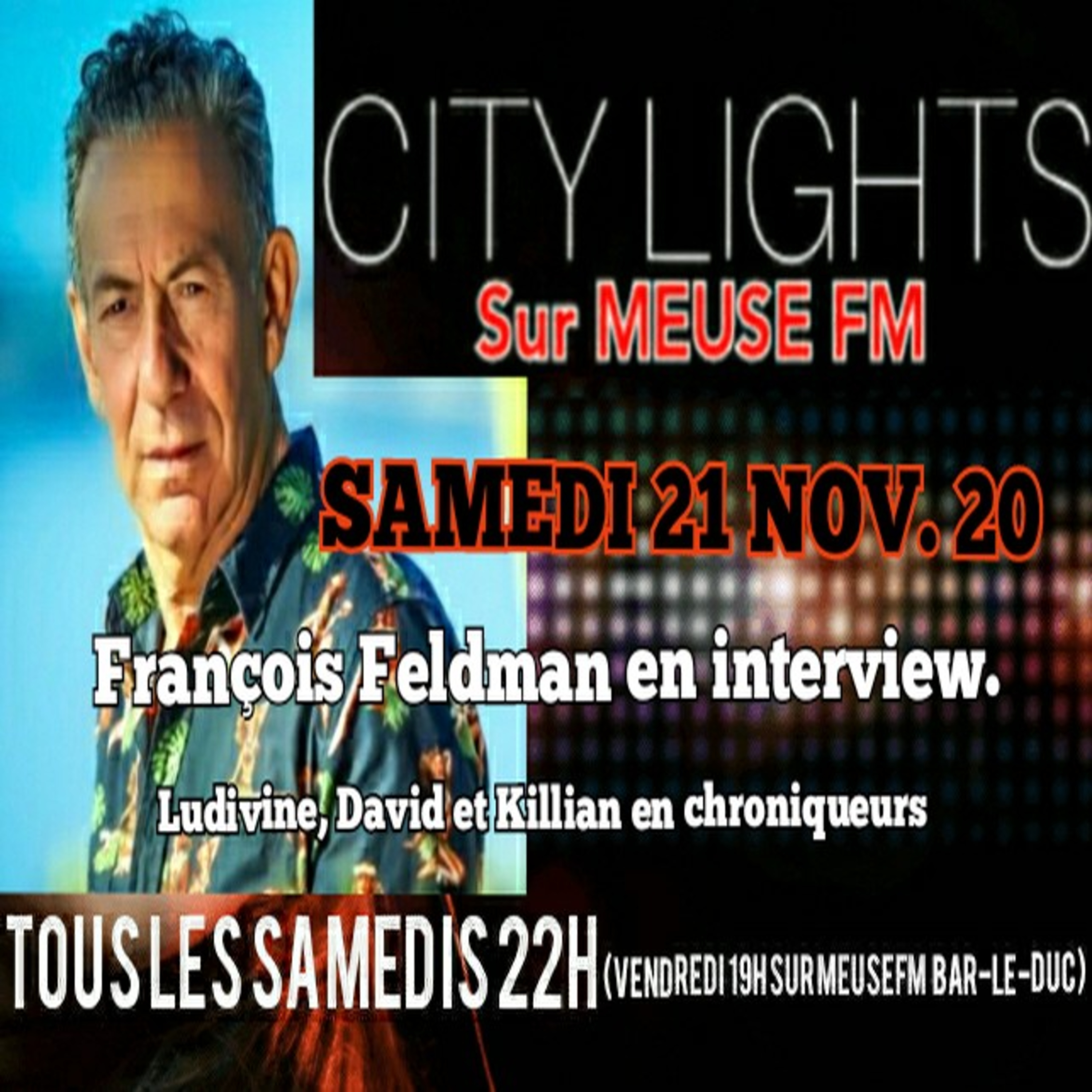 CITY LIGHTS DU 21 NOV. avec Francois Feldman. episode artwork