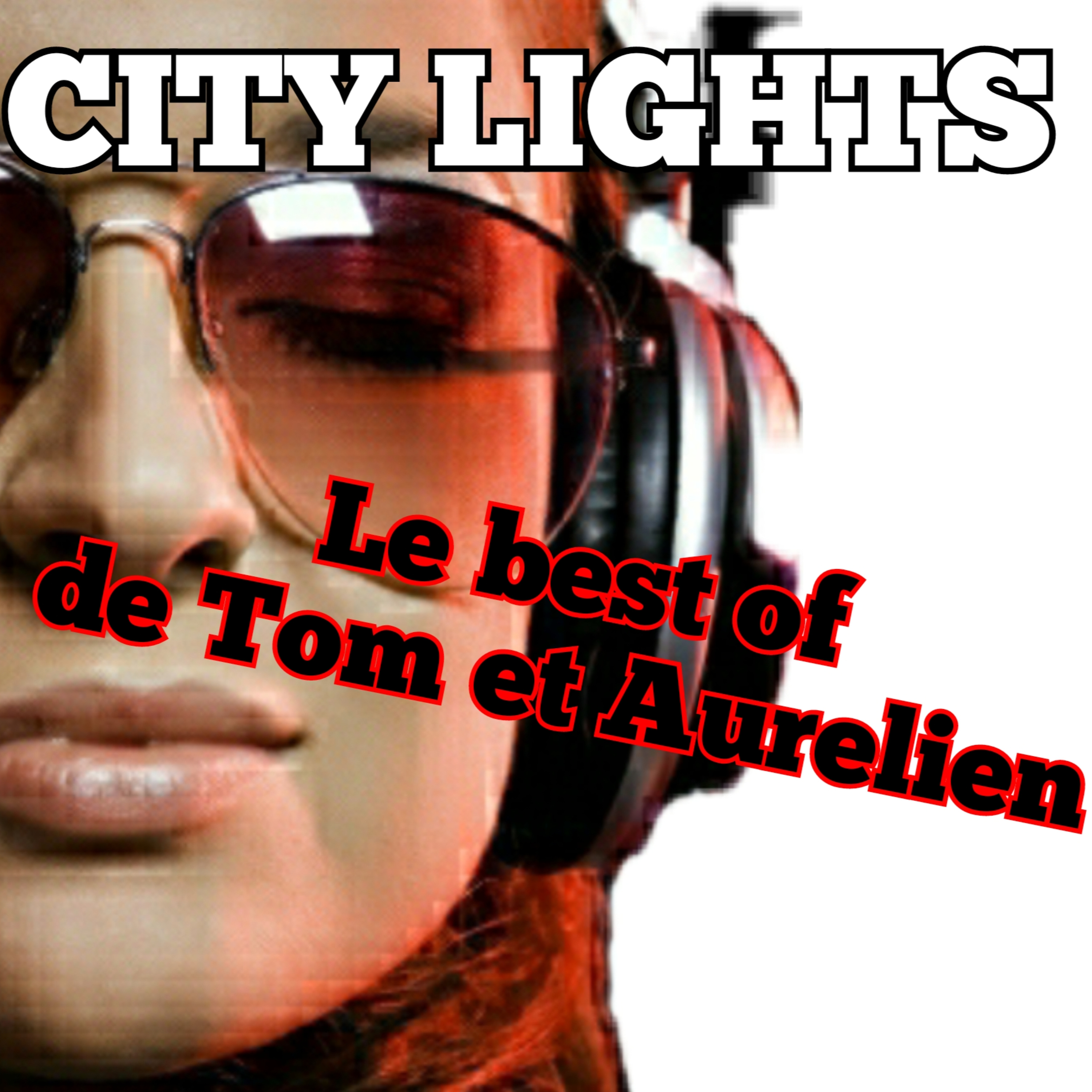CITY LIGHTS best of de Tom et Aurelien. episode artwork