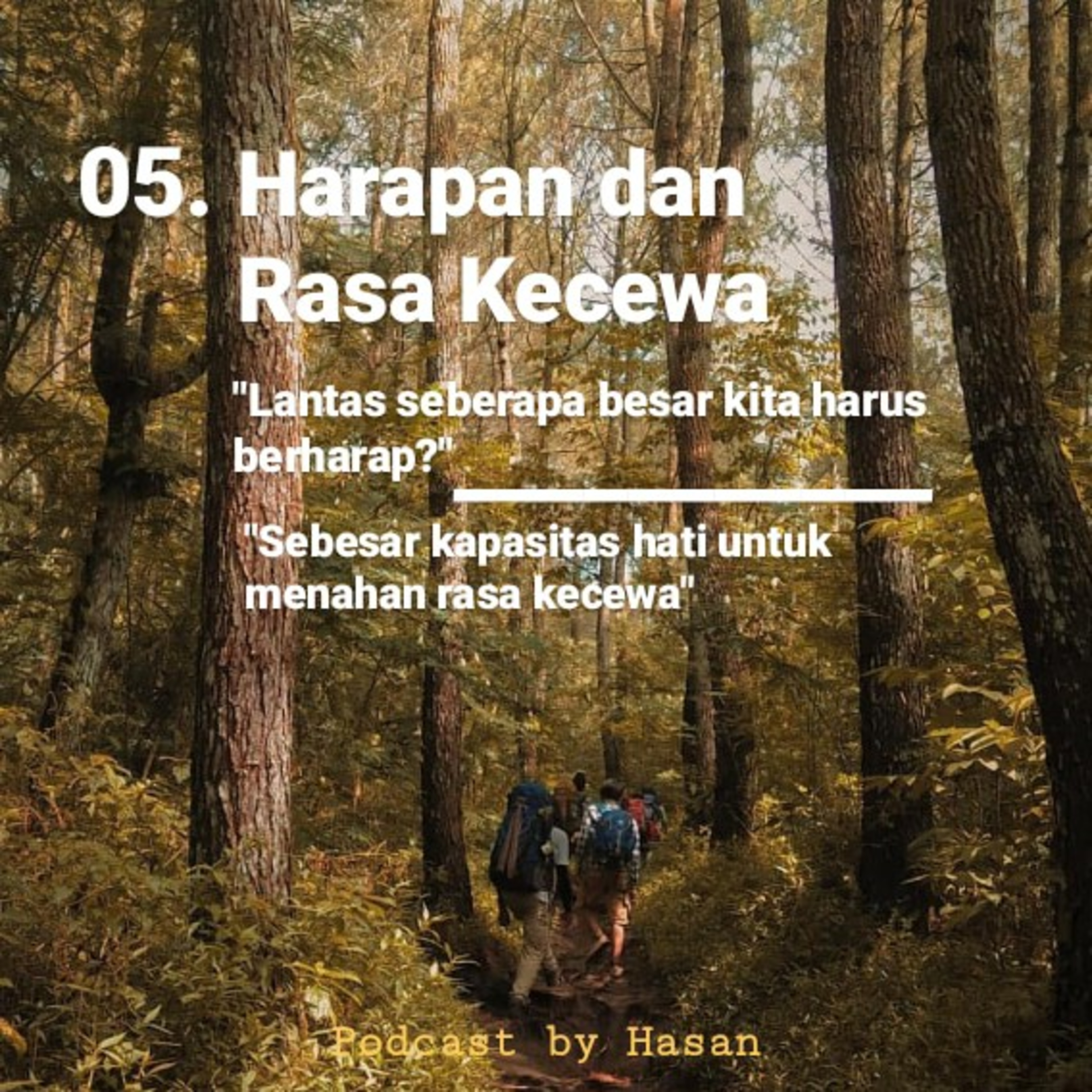 05. Harapan dan Rasa Kecewa episode artwork